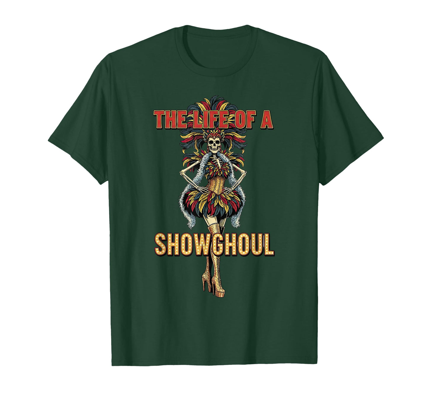 The Life of A Showghoul Retro Halloween Show Skeleton Girl T-Shirt