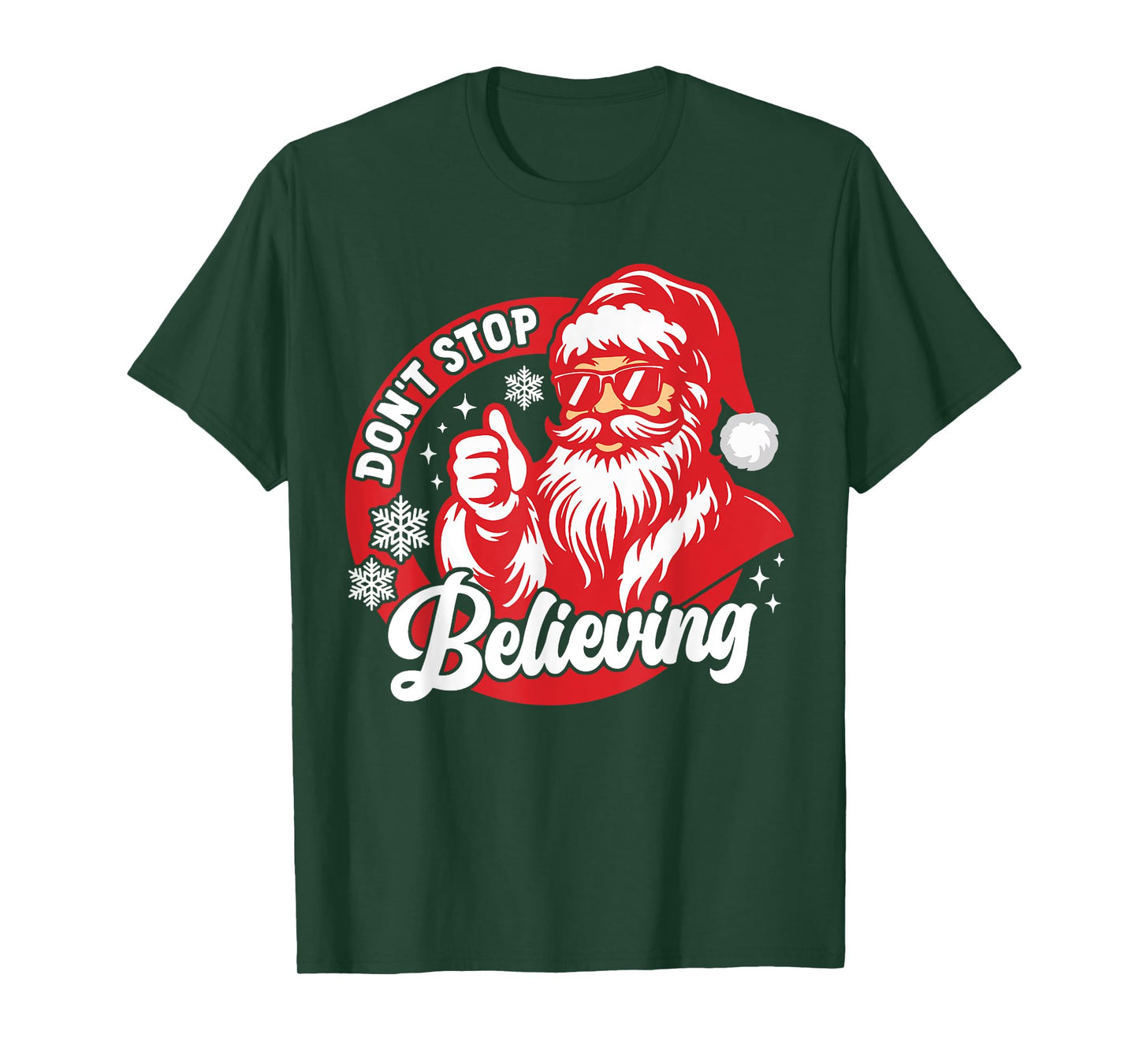 Don't Stop Believing Funny Santa Claus Christmas Believe PJ T-Shirt