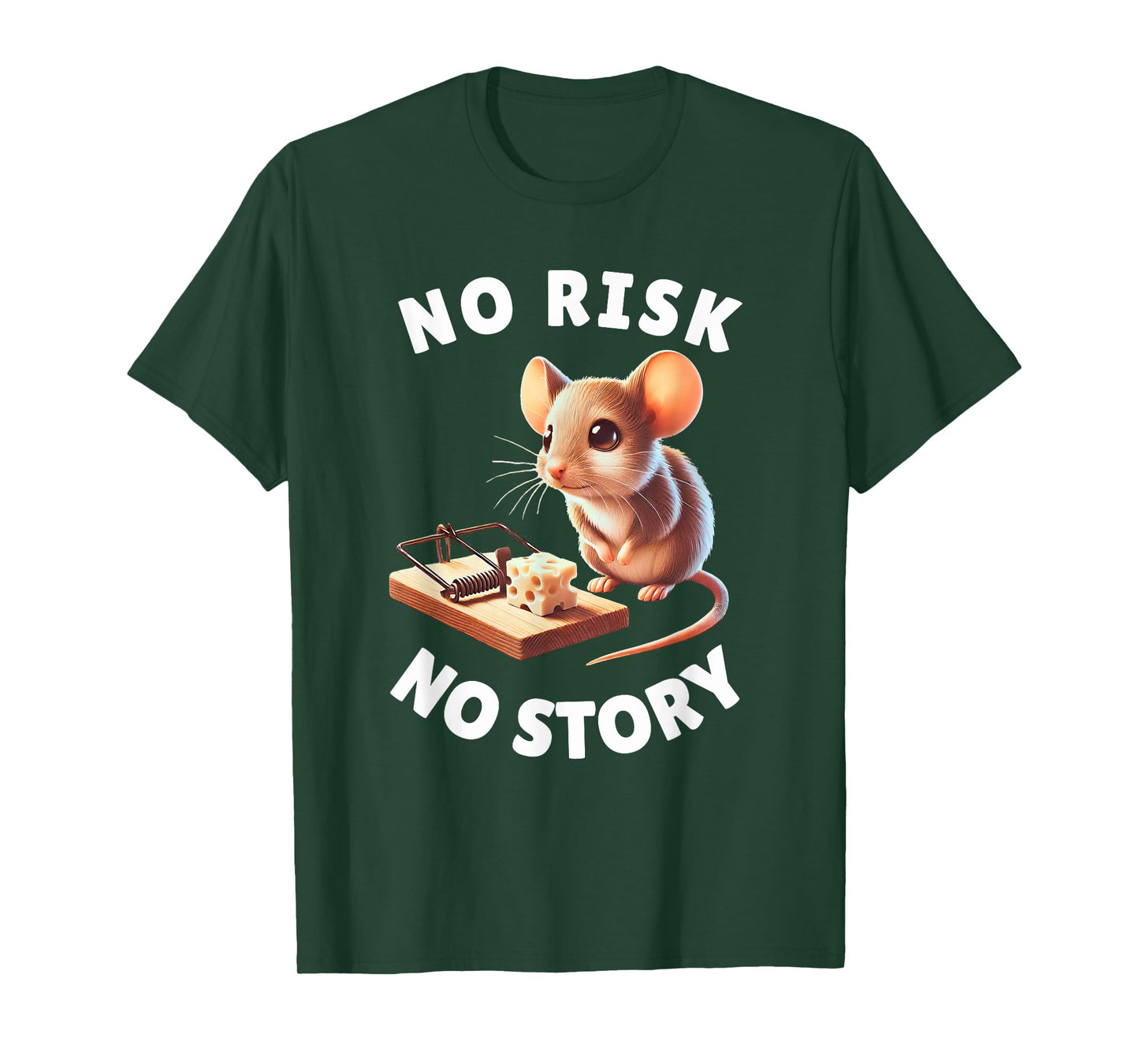 No Risk No Story Cute Mouse and Mousetrap Motivational Gift T-Shirt