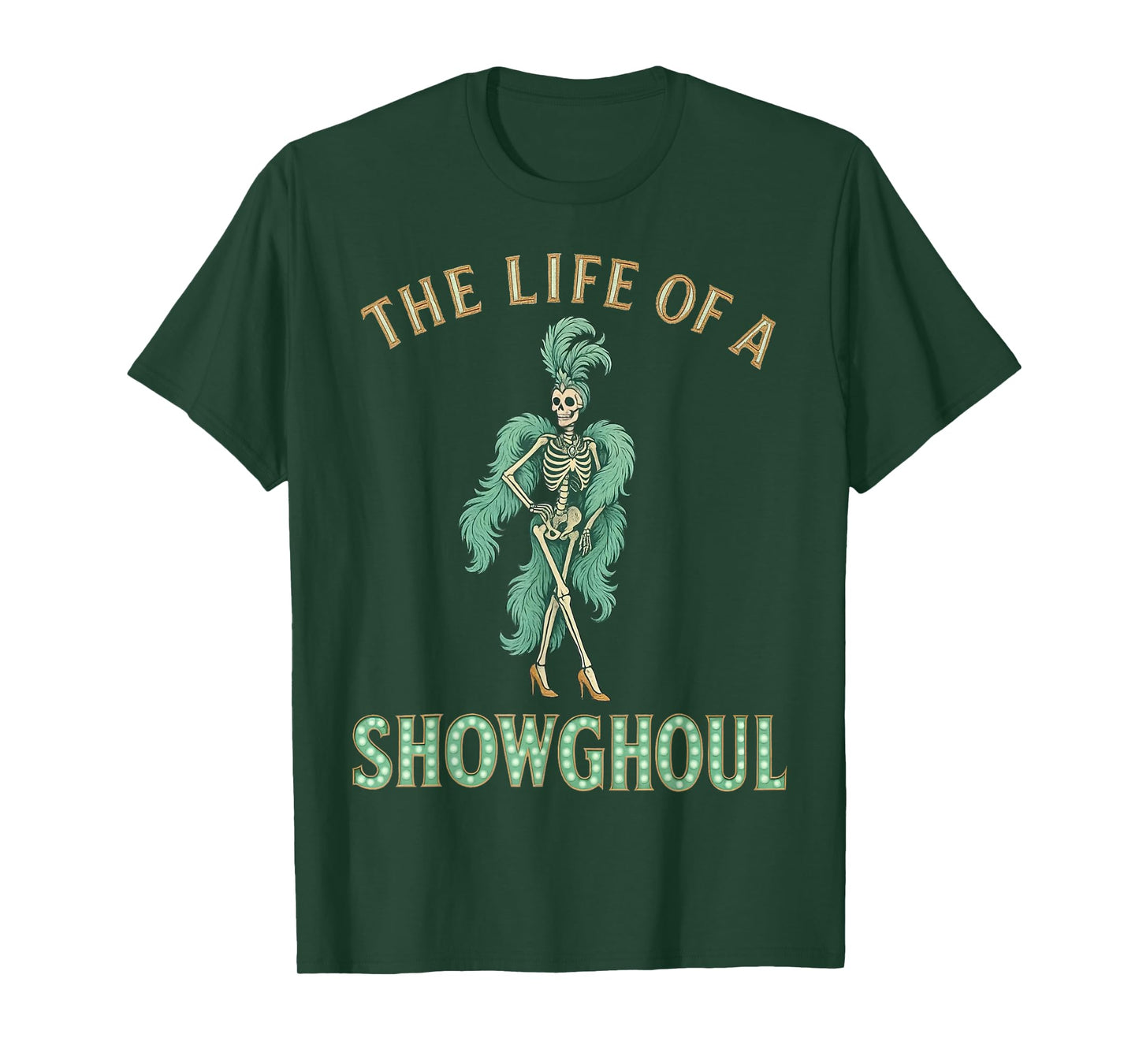 The Life of a Showghoul Funny Halloween T-Shirt