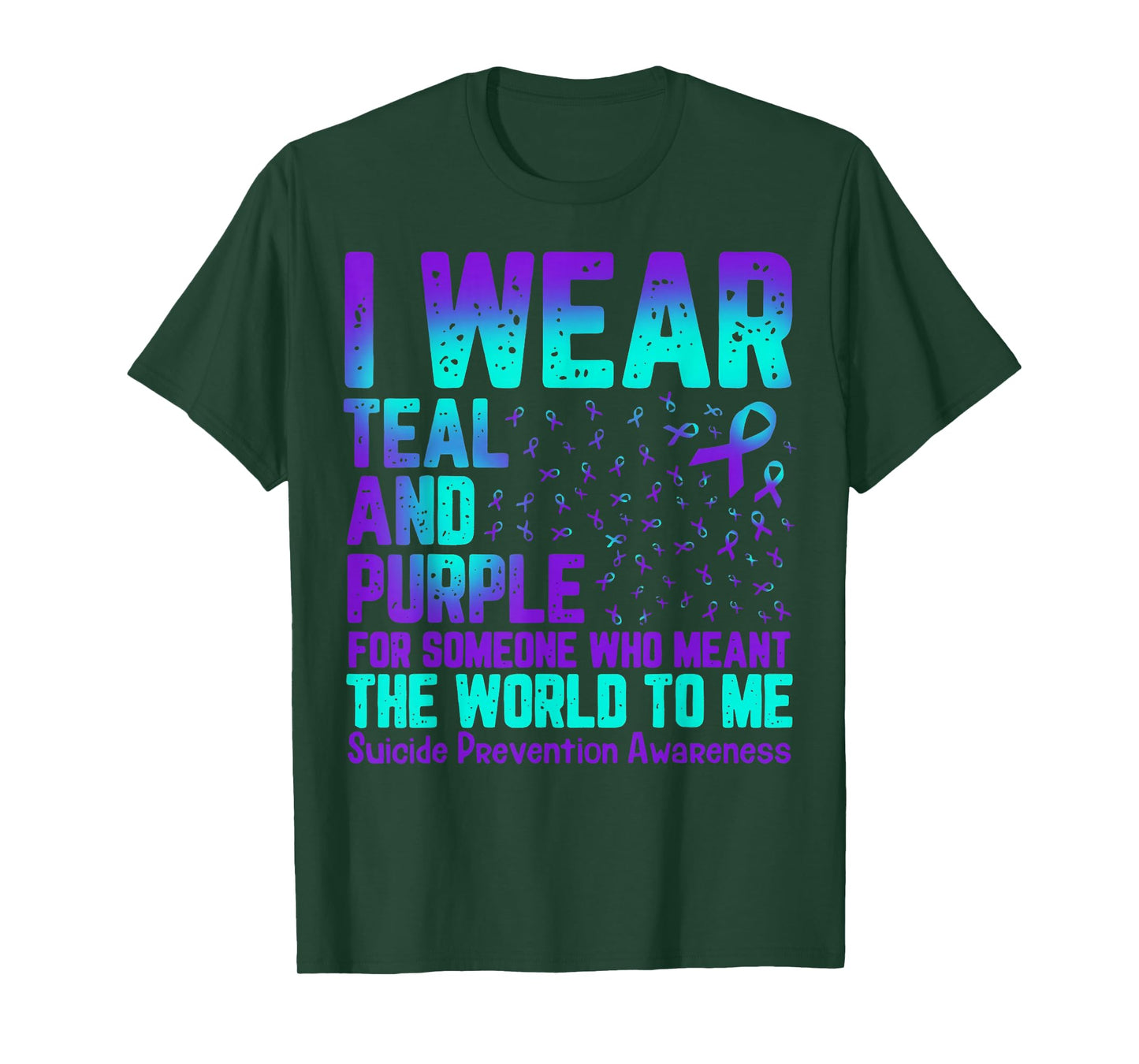 I Wear Teal And Purple For Someone Who Meant The World To Me T-Shirt