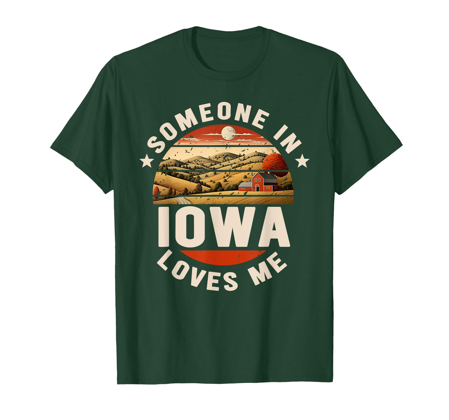 Someone In Iowa Loves Me T-Shirt