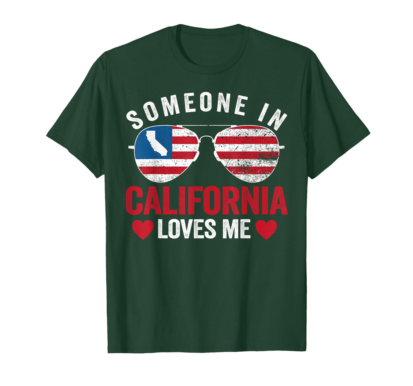 Someone In California Loves Me T-Shirt