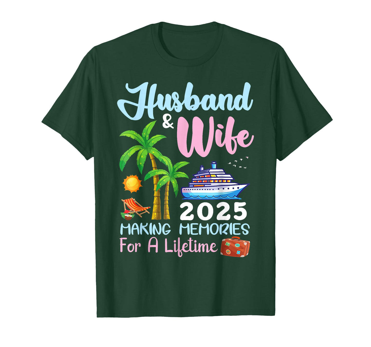 Husband & Wife 2025 Making Memories for A Lifetime Cruise T-Shirt