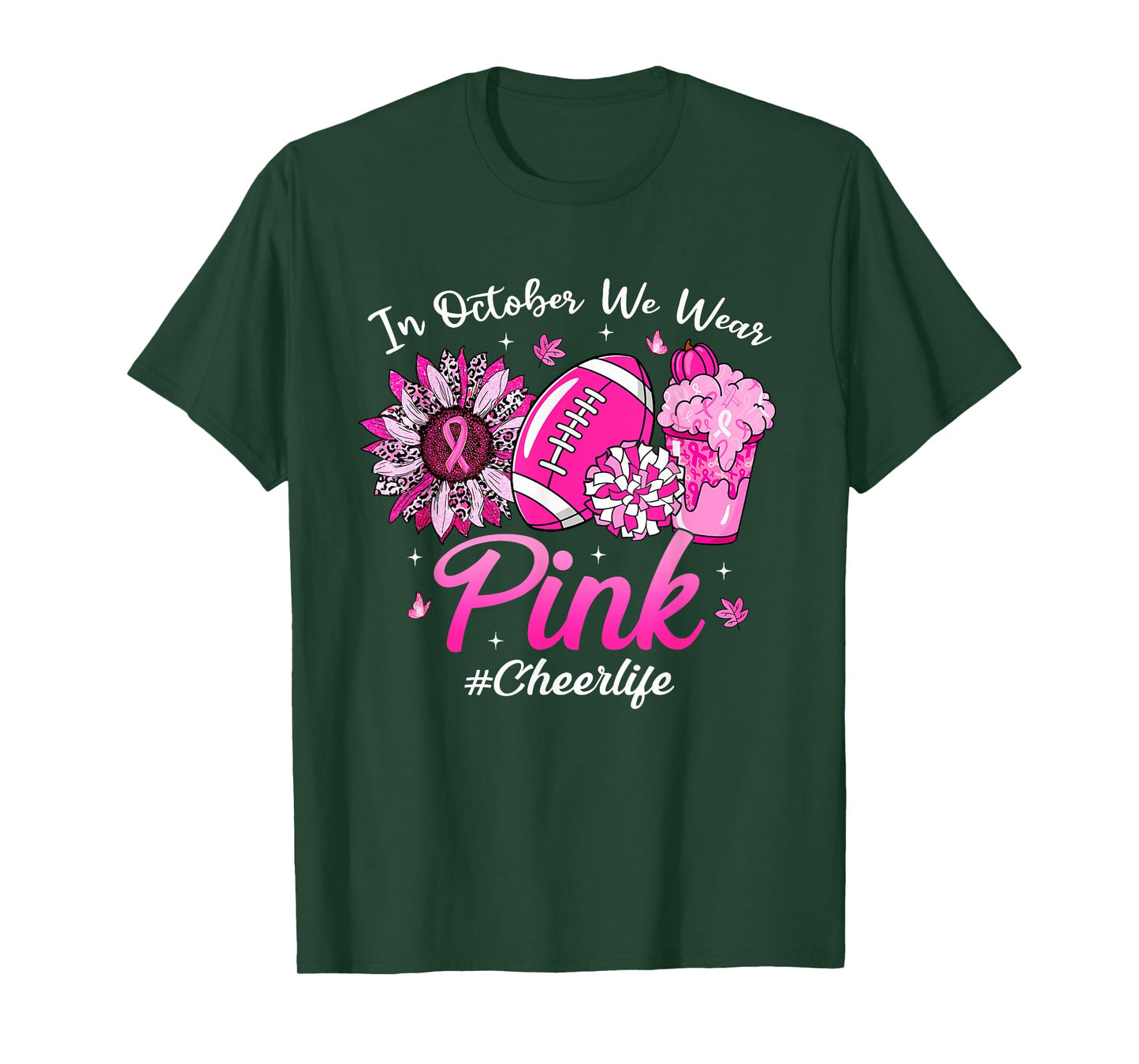 in October We Wear Pink Breast Cancer Cheer Life T-Shirt