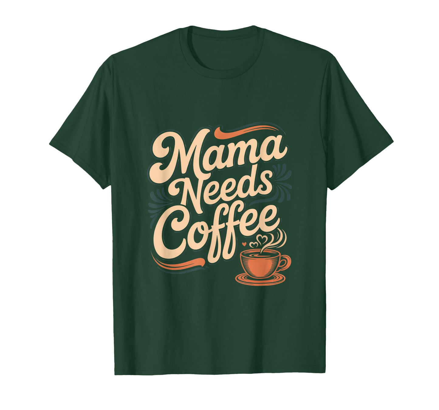 Mama Needs Coffee Mom Life Caffeine Lover Humor T-Shirt