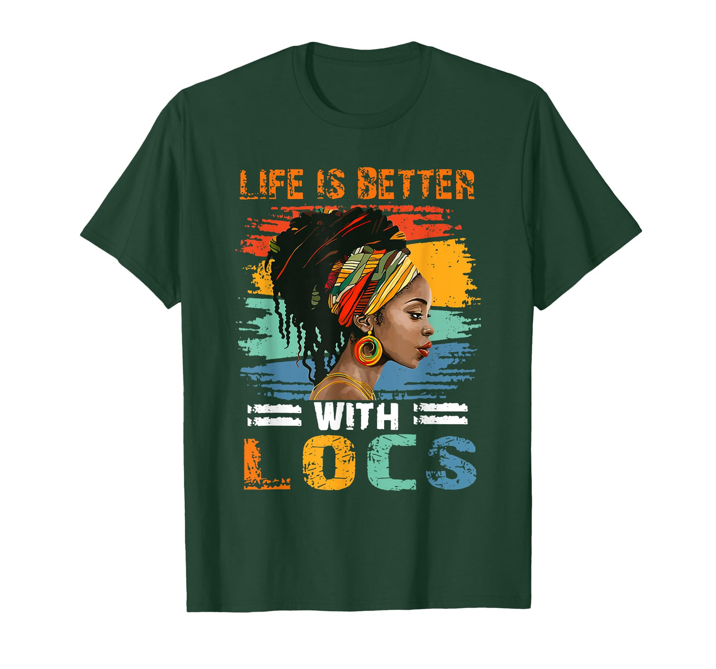 Life Is Better With Locs Black History Month African Woman T-Shirt