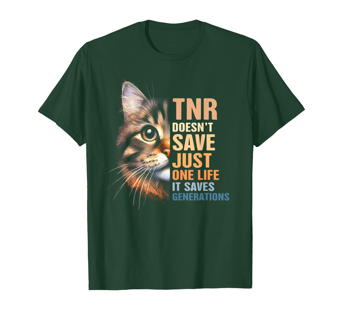 Cat Rescue TNR Doesn't Save Just One Life Saves Generations Men Women T-Shirt