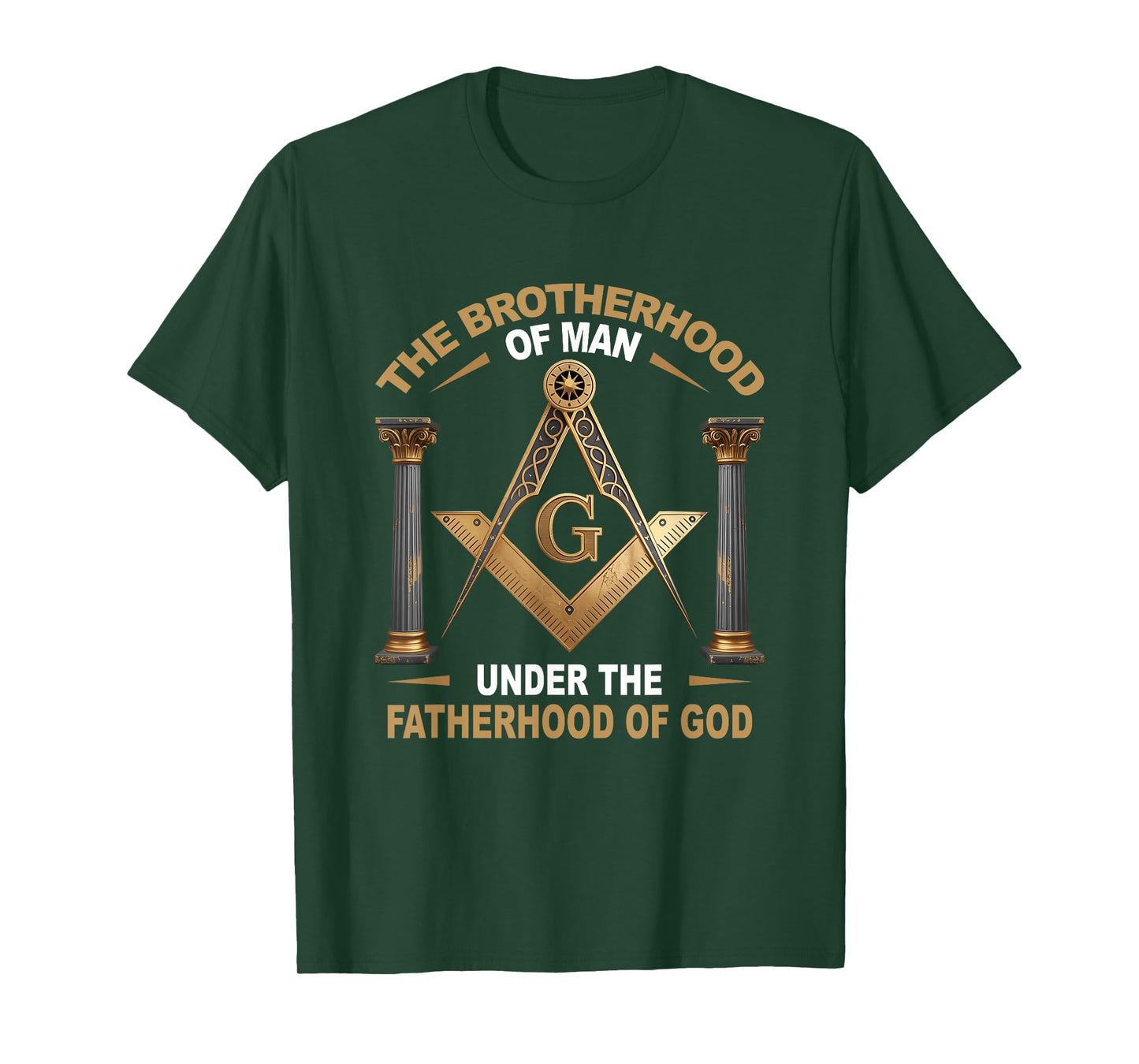 The Brotherhood Of Man Under The Fatherhood Of-God Masonic T-Shirt