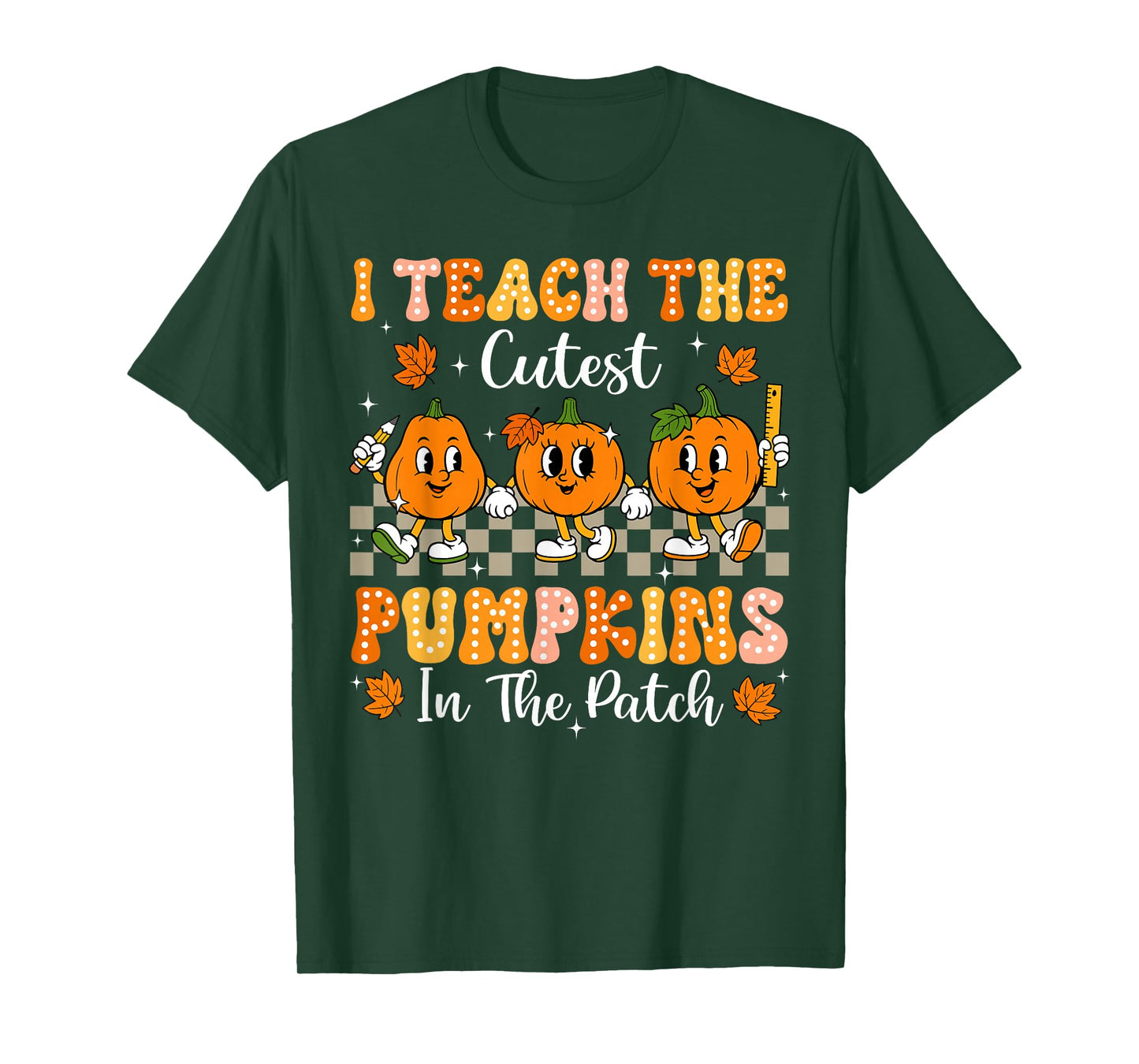 I Teach The Cutest Pumpkins In The Patch Teacher Halloween T-Shirt
