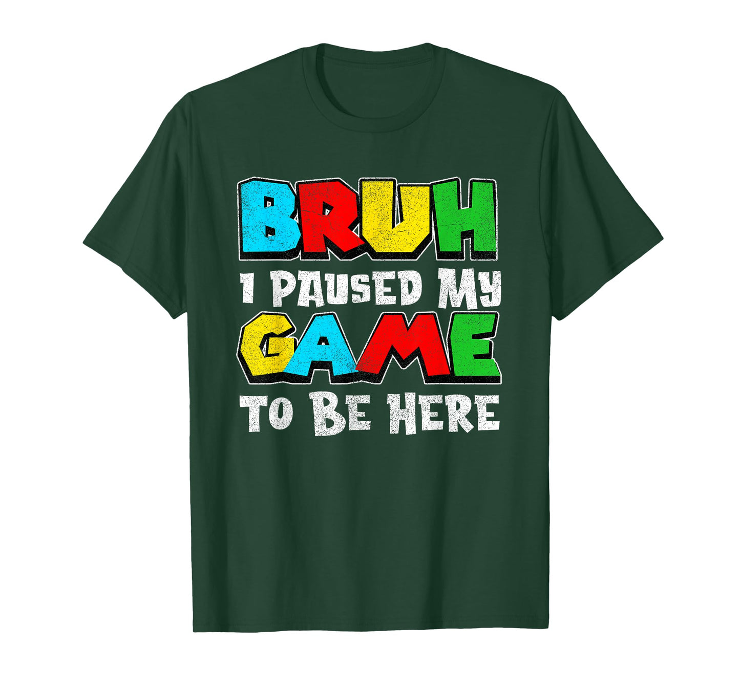 Bruh I Paused My Game Funny Video Gamer Teen Boys Gaming T-Shirt