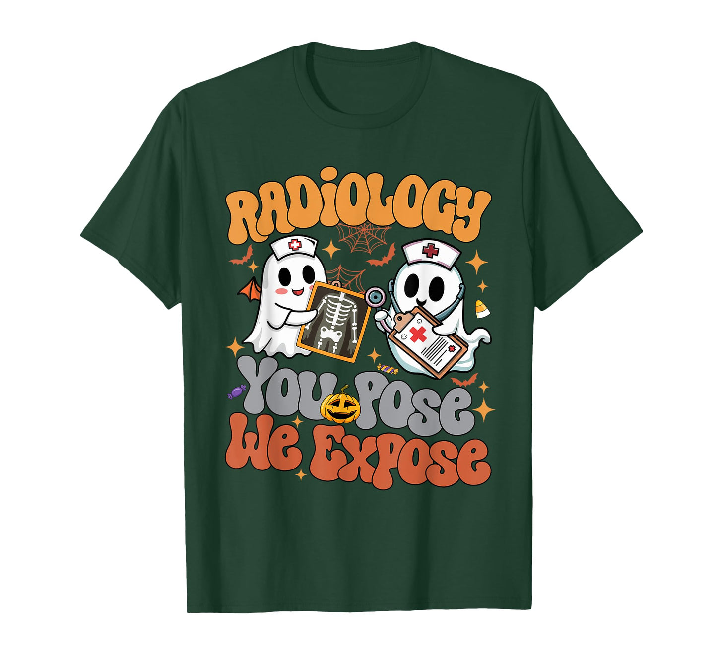 Radiology You Pose We Expose Rad Tech X-ray Tech Halloween T-Shirt