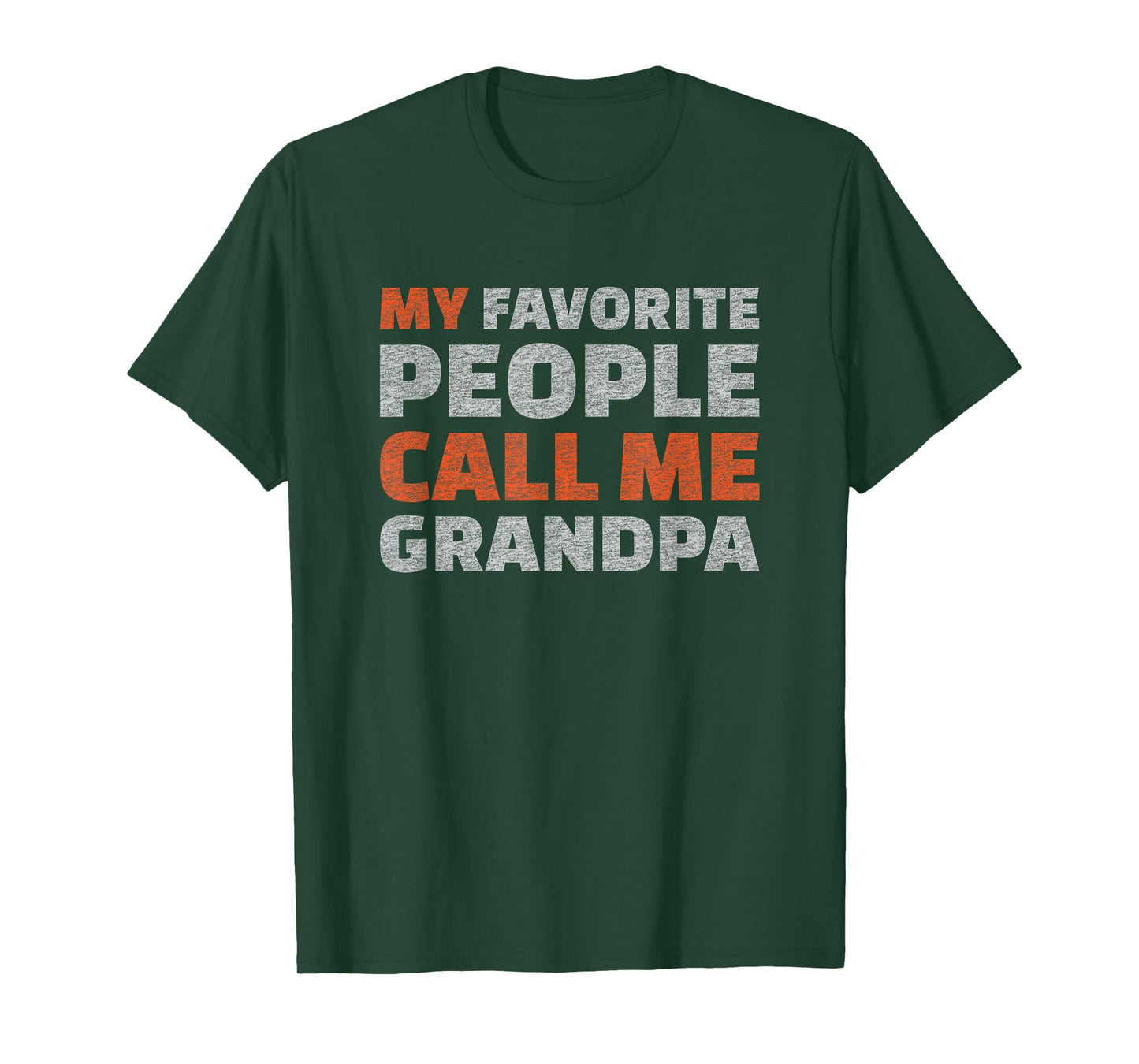 Funny Grandpa My Favorite People Call Me Saying T-Shirt