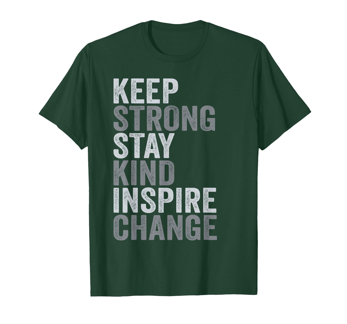 Positive Message Keep Strong Stay Kind Vintage Motivational T-Shirt