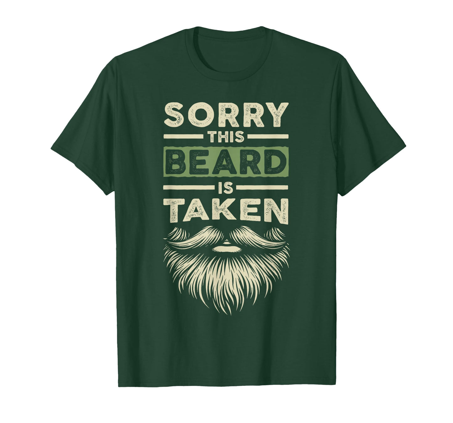 Sorry This Beard Taken Husband Boyfriend Funny Bearded Men T-Shirt