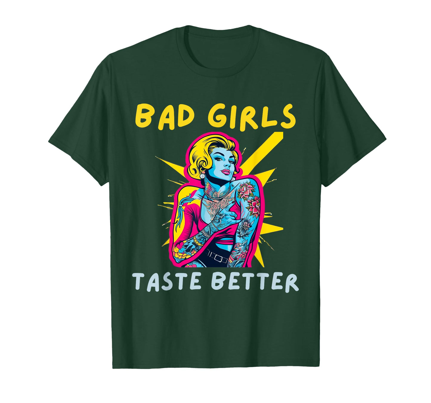Bad Girls Taste Better Graphic Tattoo T-Shirt