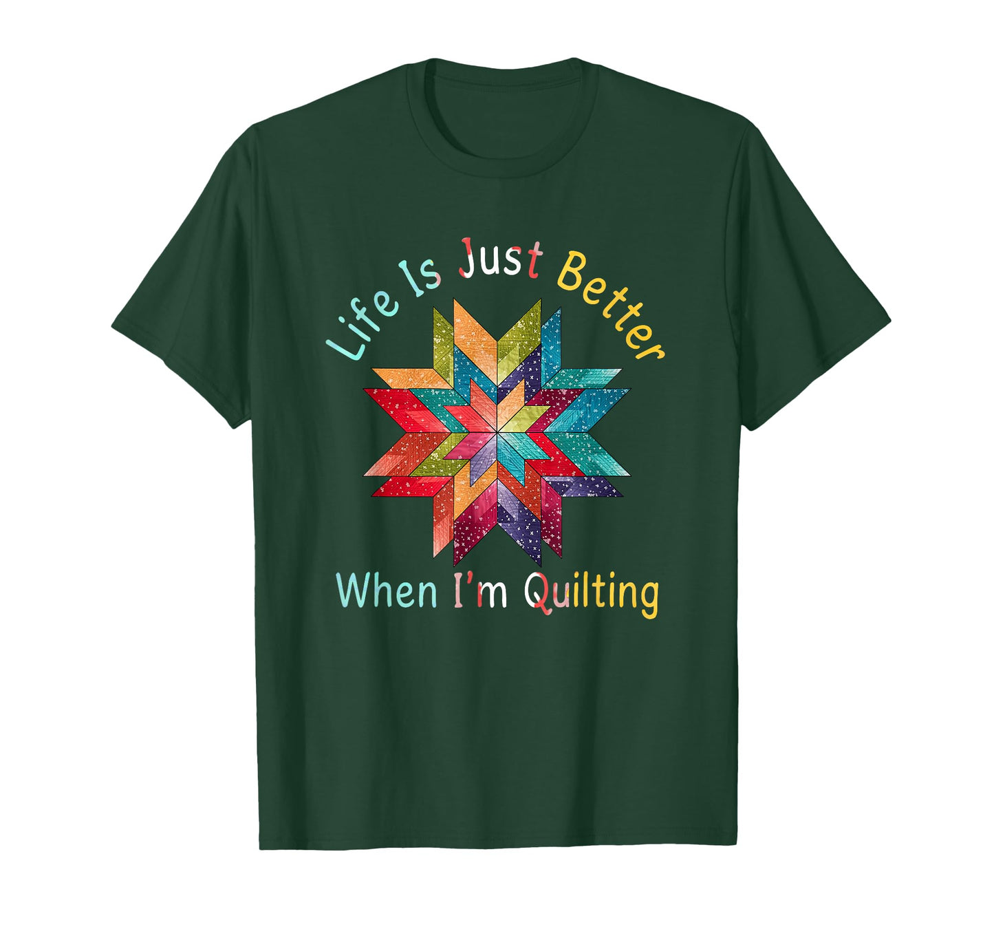 Funny Sewing Quilter Life Is Just Better When I'm Quilting T-Shirt