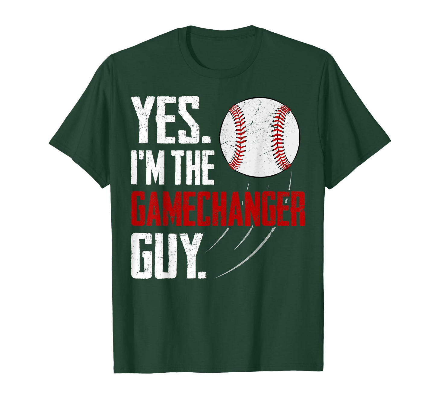 Yes I'm The Gamechanger Guy Funny Baseball Season Fan T-Shirt