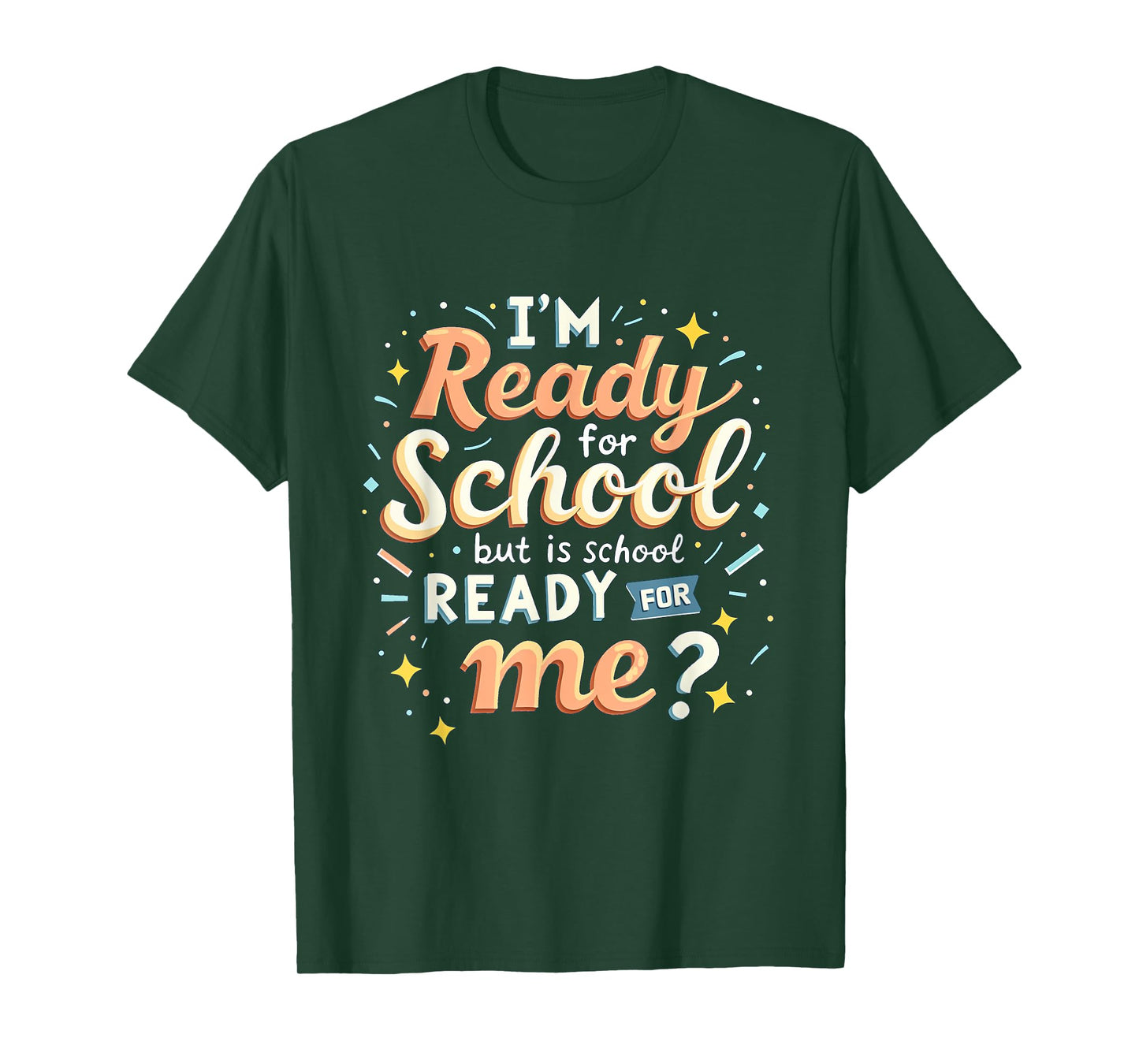 I'm Ready for School but is School Ready for Me Funny School T-Shirt