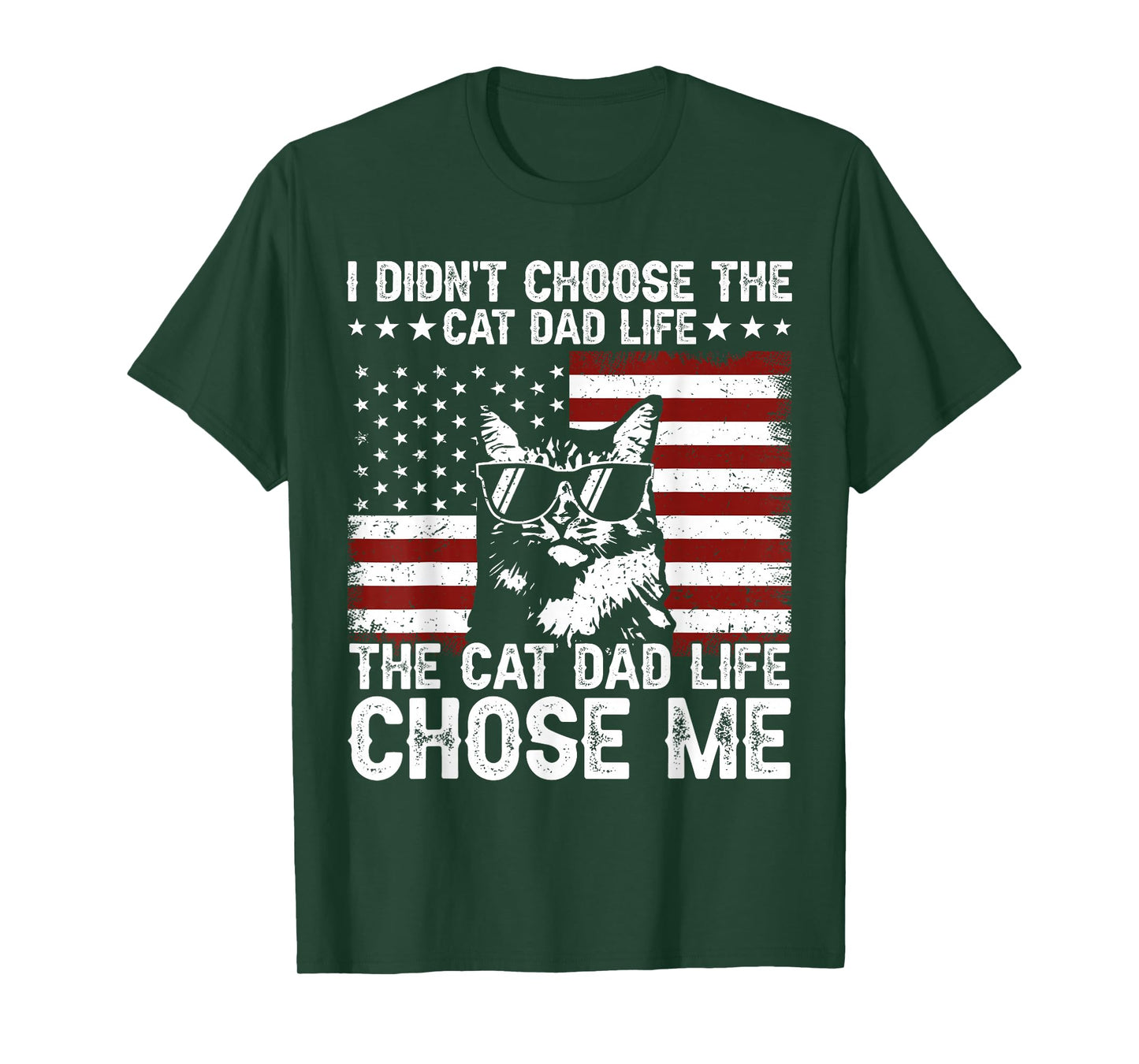 I Didn't Choose The Cat Dad Life The Cat Life Chose Me T-Shirt
