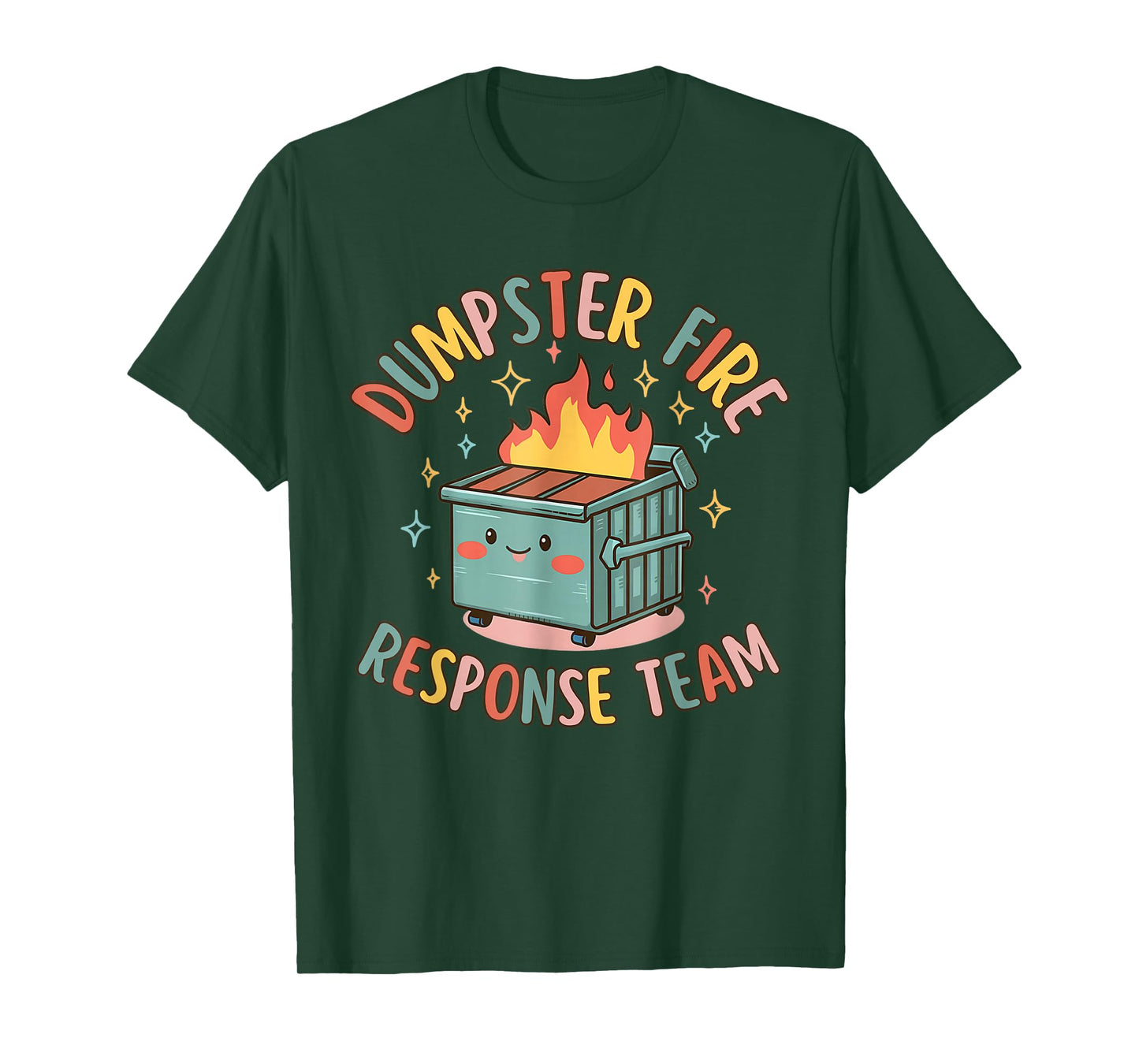 Funny Dumpster Fire Response Team Chaos Meme T-Shirt