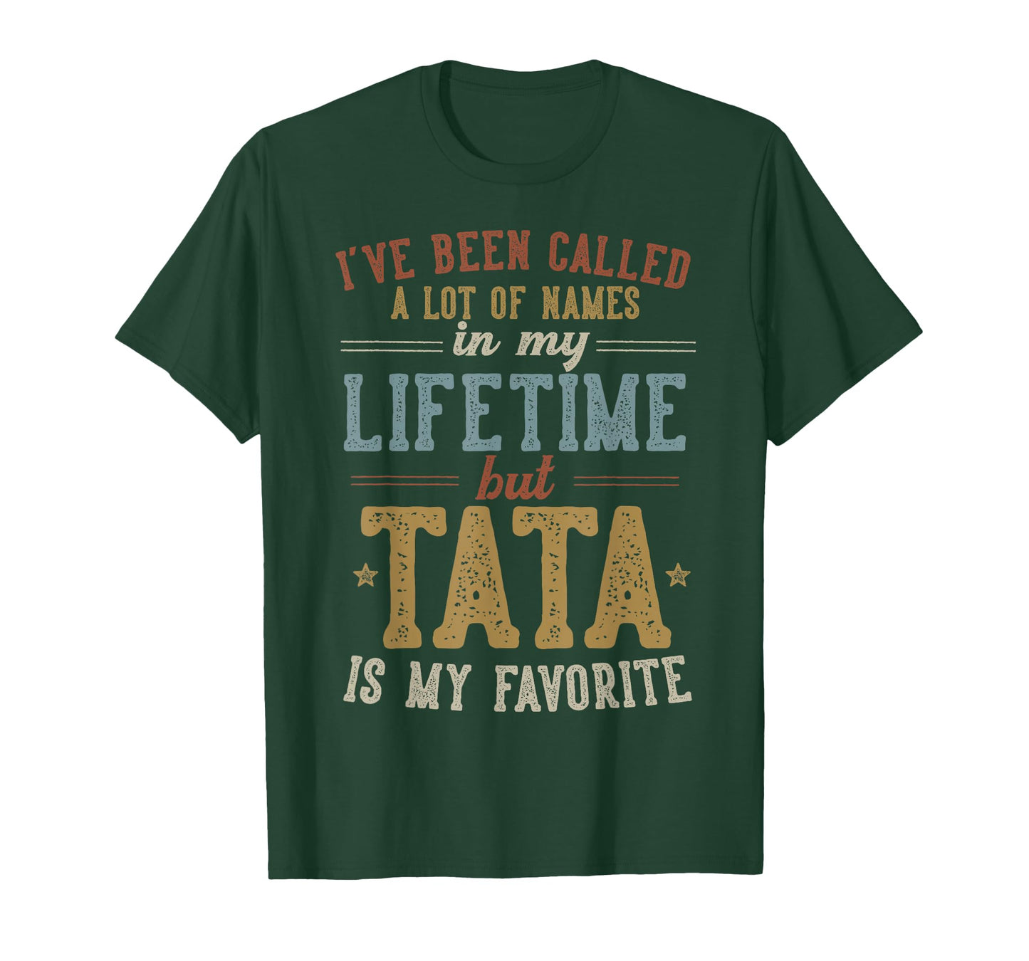 Tata Is My Favorite Name - Father's Day Tata T-Shirt