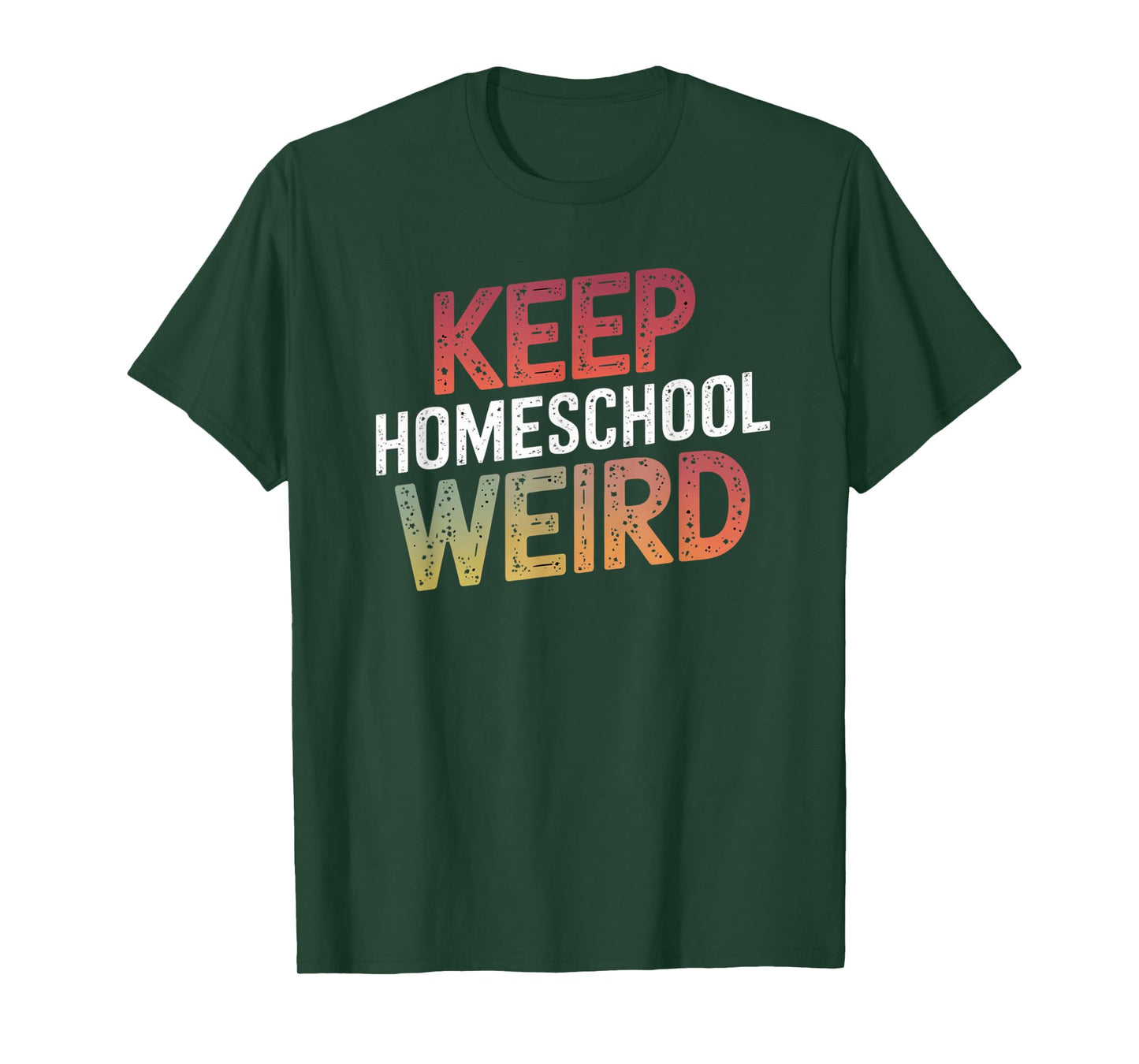 Keep Homeschool Weird Funny Teacher Homeschool Mom T-Shirt