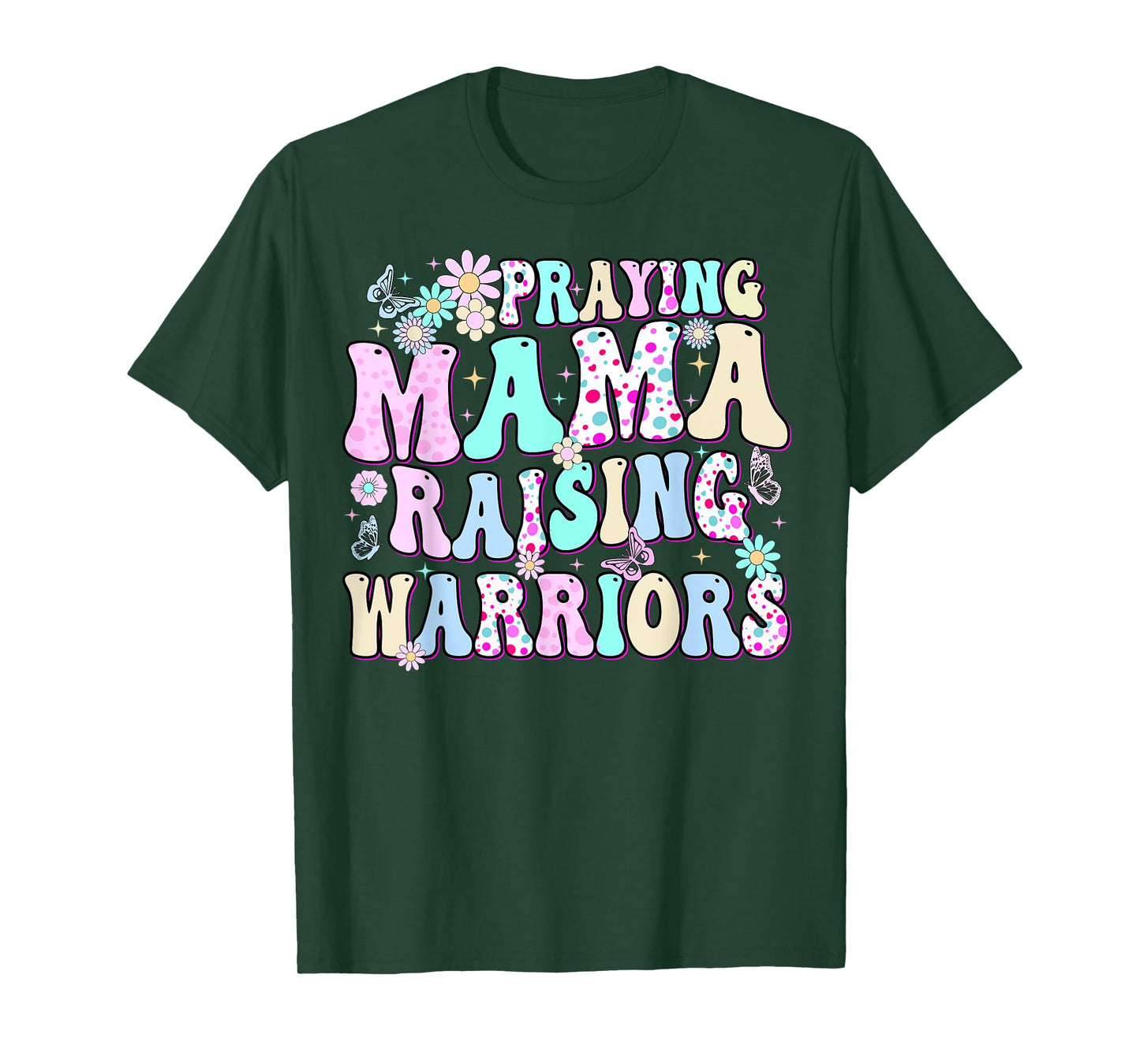 Praying Mama Raising Warriors Happy Christian Mother’s Day T-Shirt