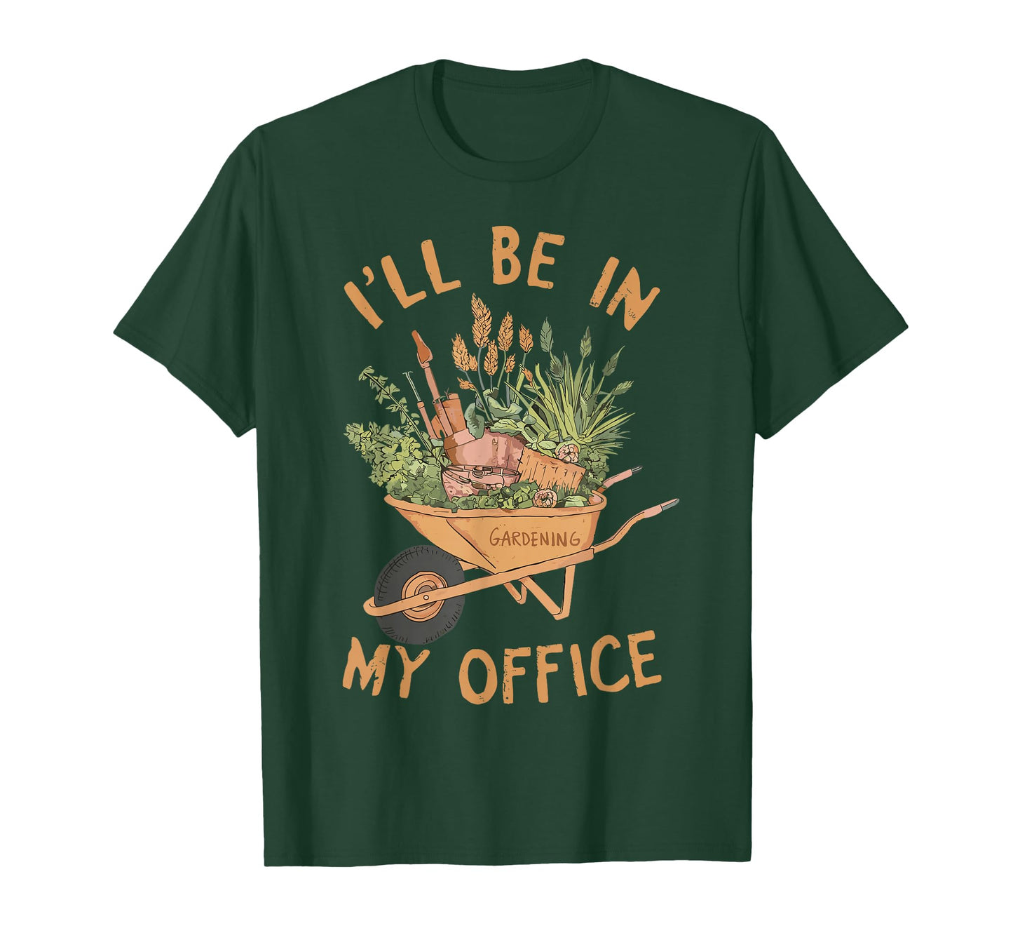 Gardening I'll Be In My Office Garden T-Shirt