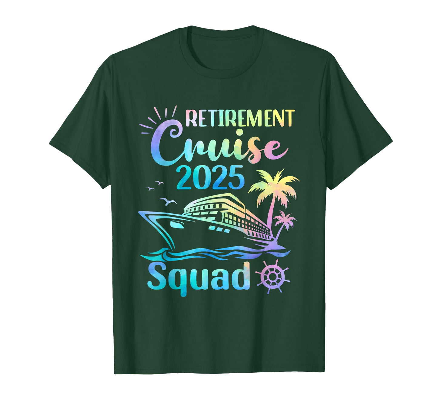Funny Retirement Cruise 2025 Squad Tie Dye Retired Cruising T-Shirt