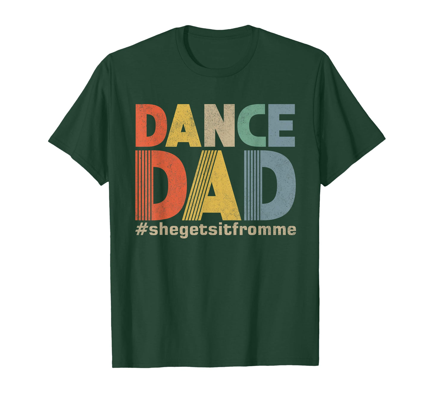 Funny Dance Dad Shirt She Gets it From Me Father Men Retro T-Shirt