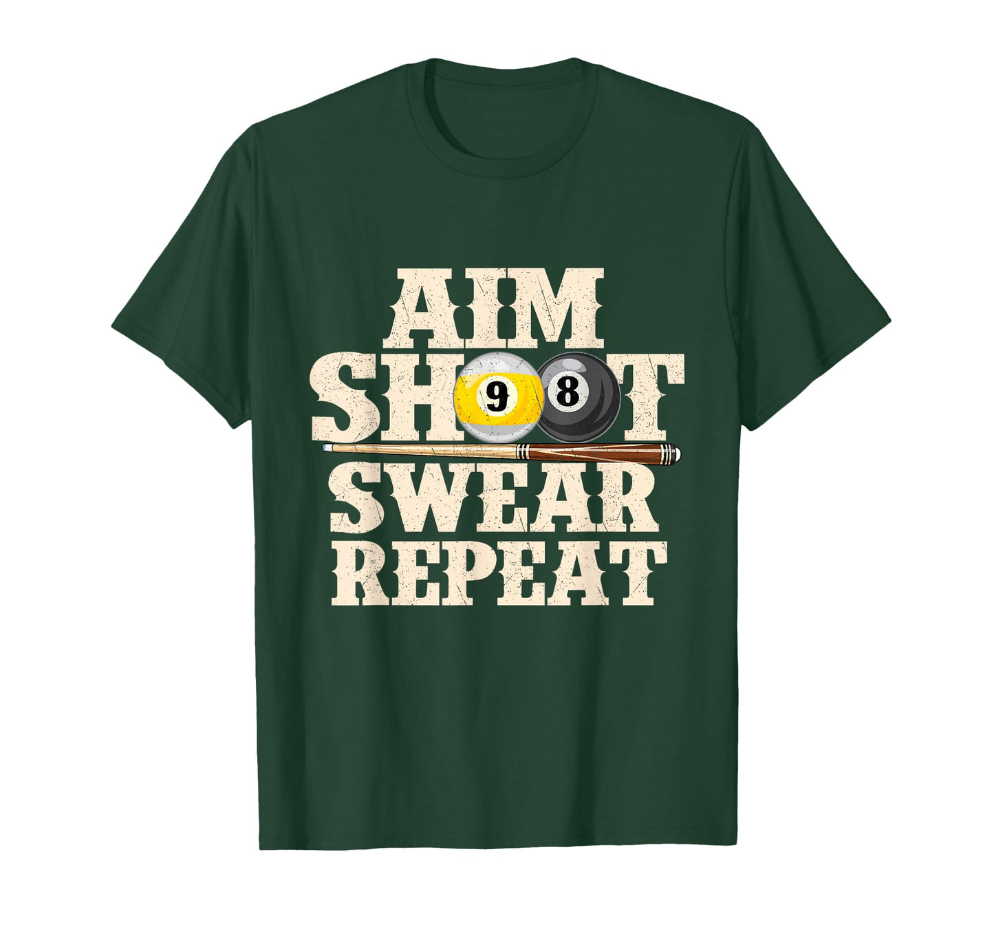 Aim Shoot Swear Repeat - 8 Ball Billiard Game Pool Player T-Shirt