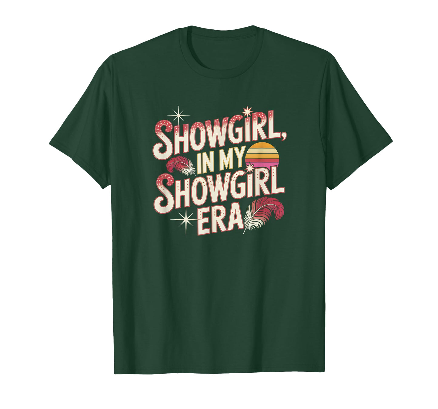The Life of A Show Girl Outfit T-Shirt