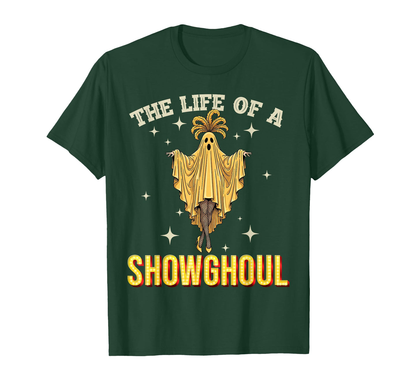 The Life of A Showghoul Halloween Show Ghost Girl Showgirl T-Shirt