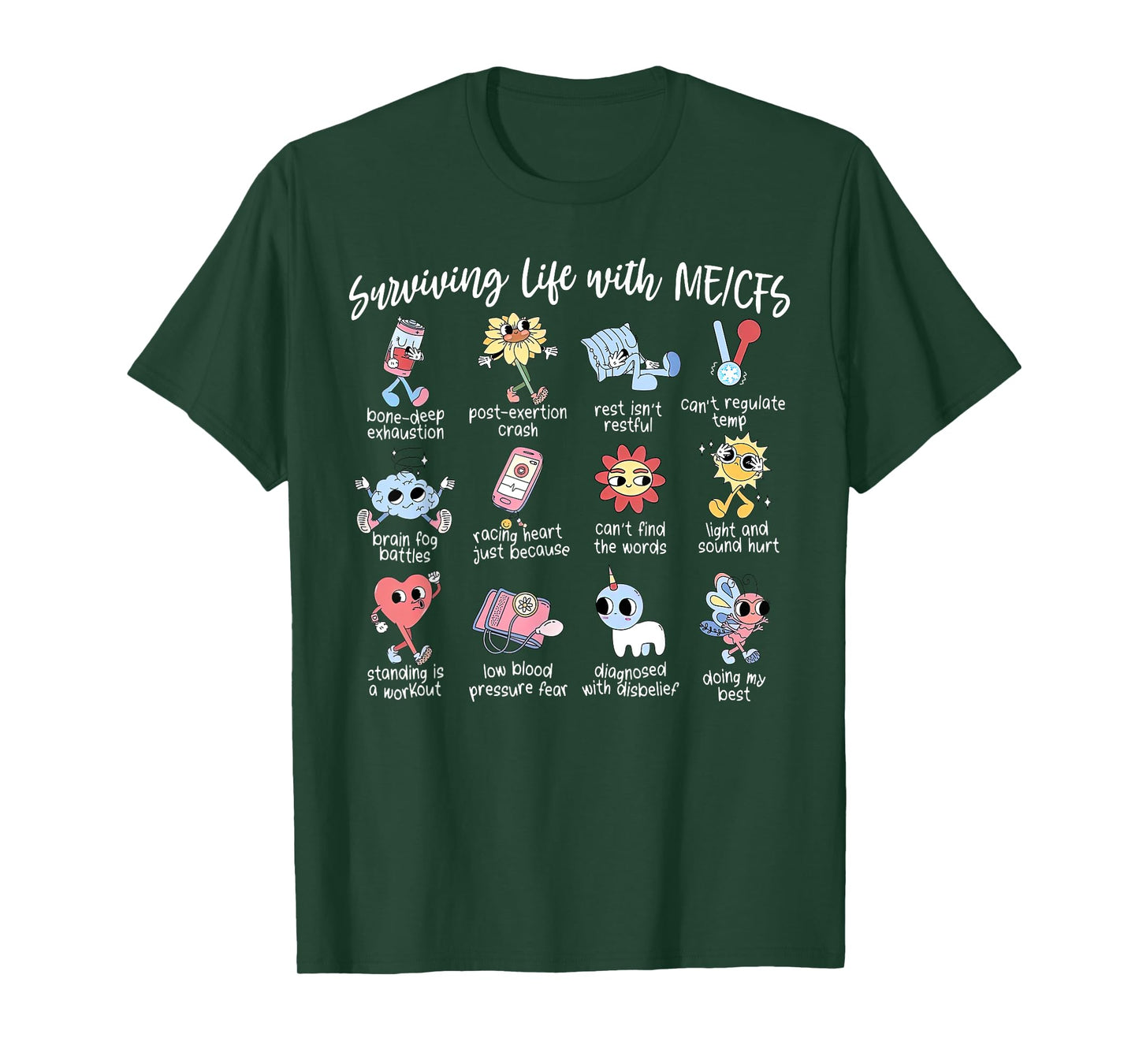 Surviving Life With ME-CFS Myalgic Encephalomyelitis Warrior T-Shirt