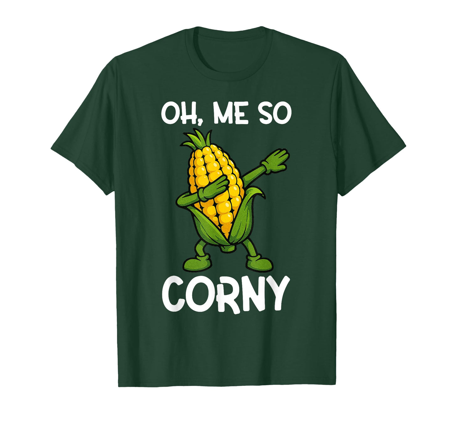 Oh, Me So Corny | Funny Corn Lovers | Humor for Parties T-Shirt