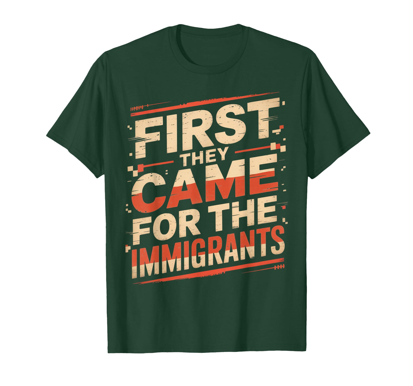 They Came for The Immigrants Refugee Supporter Pro Immigrant T-Shirt