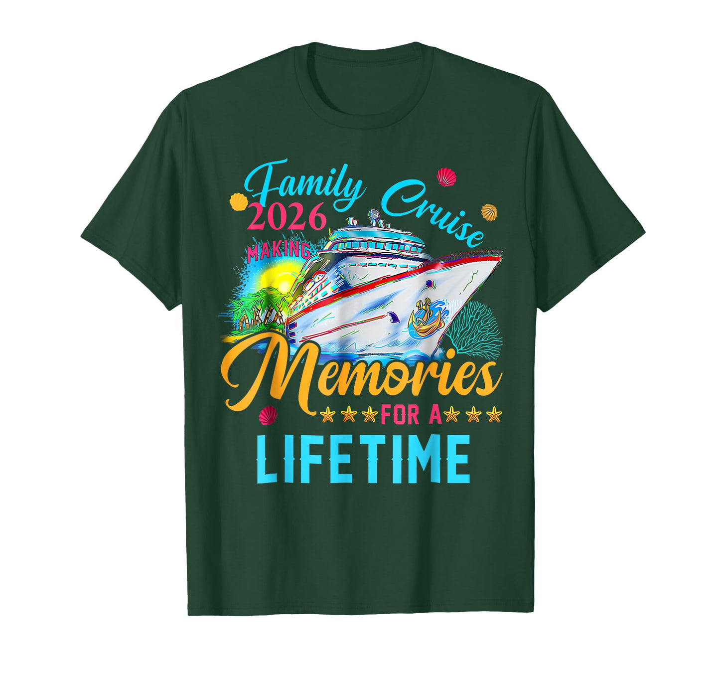 Family Cruise 2026 Making Memories for A Lifetime in Cruise T-Shirt
