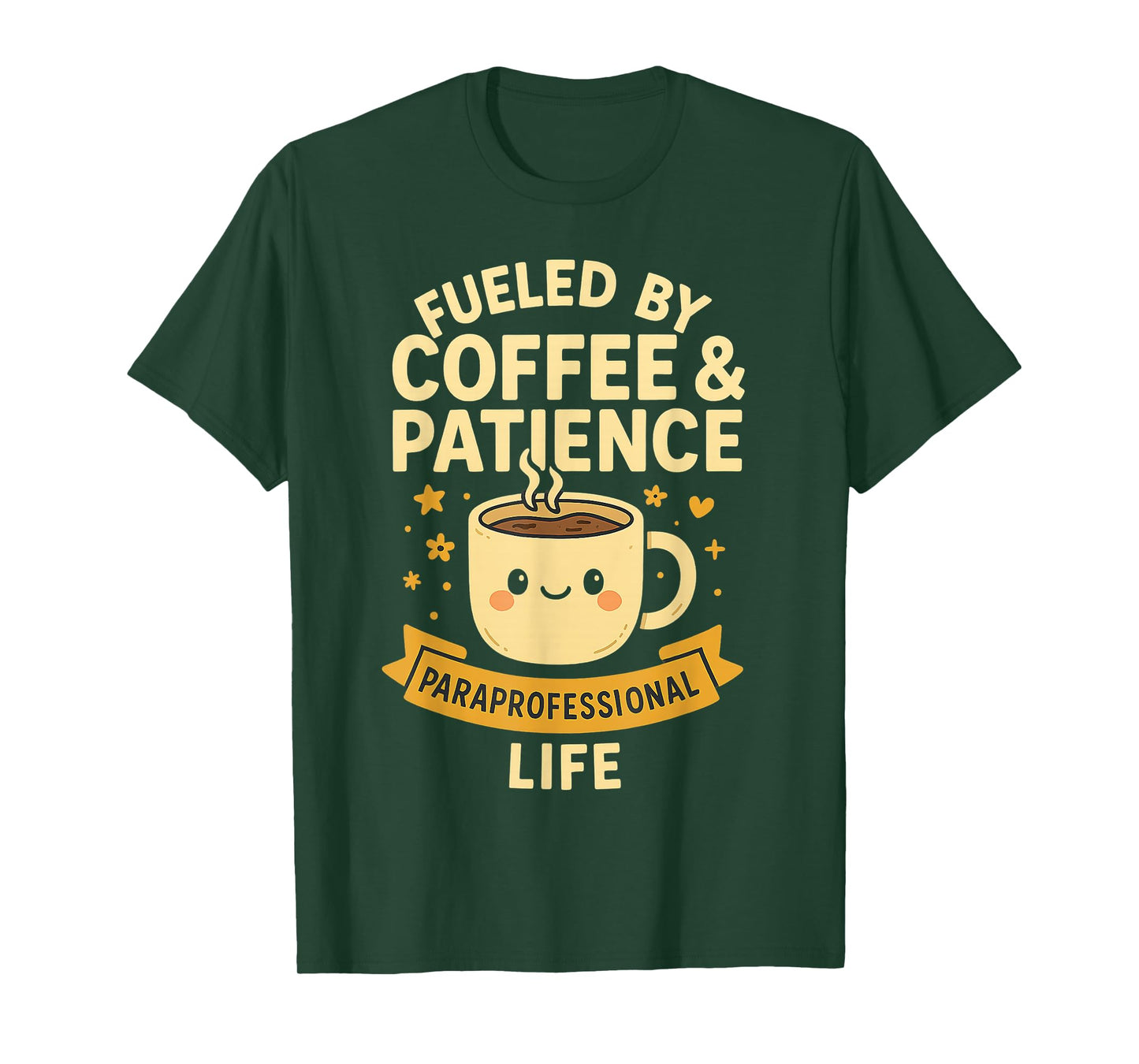 Paraprofessional Fueled by Coffee and Patience Para Life T-Shirt