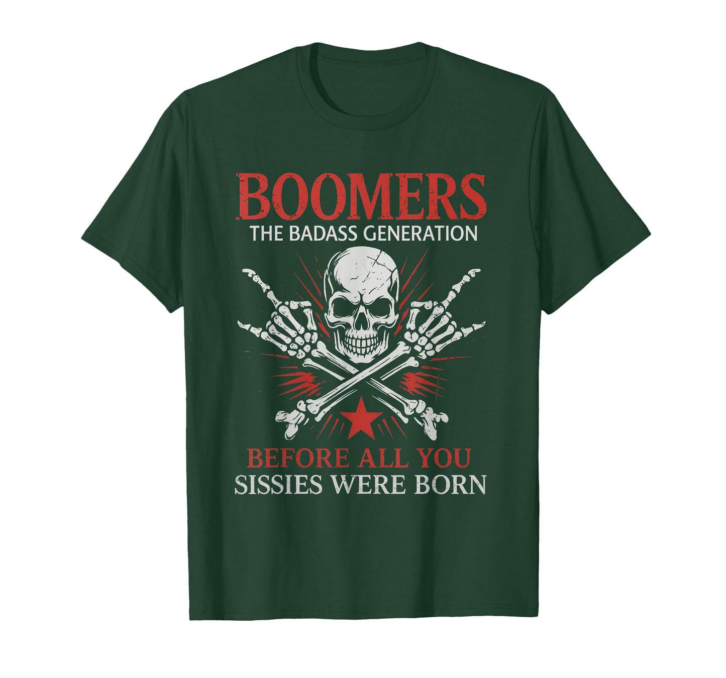 Boomers Generation Before All You Sissie were Born Skull T-Shirt
