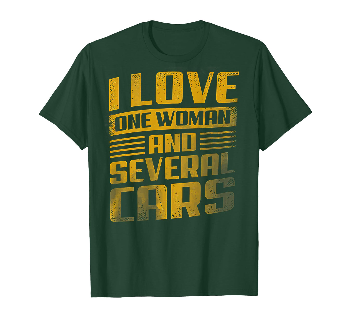 I Love One Woman And Several Cars (on back) T-Shirt