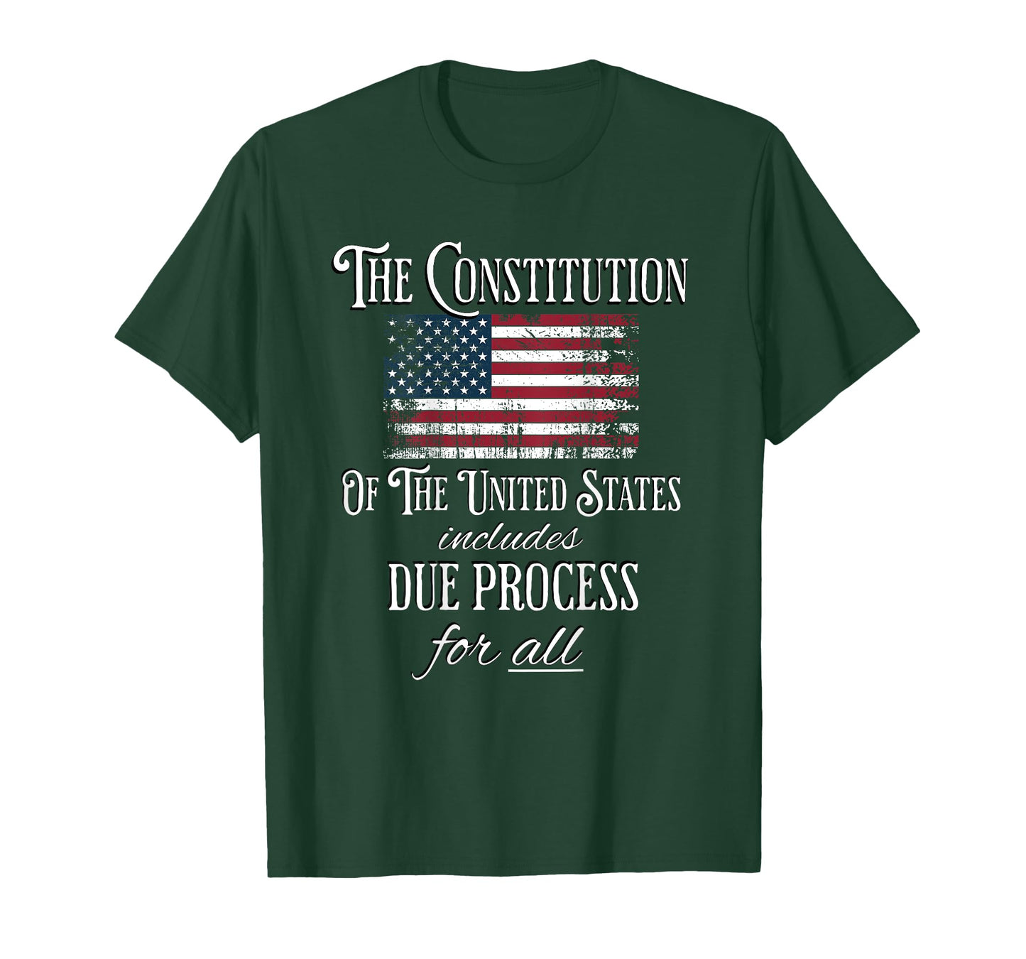 The Constitution of The United States Due Process For All T-Shirt