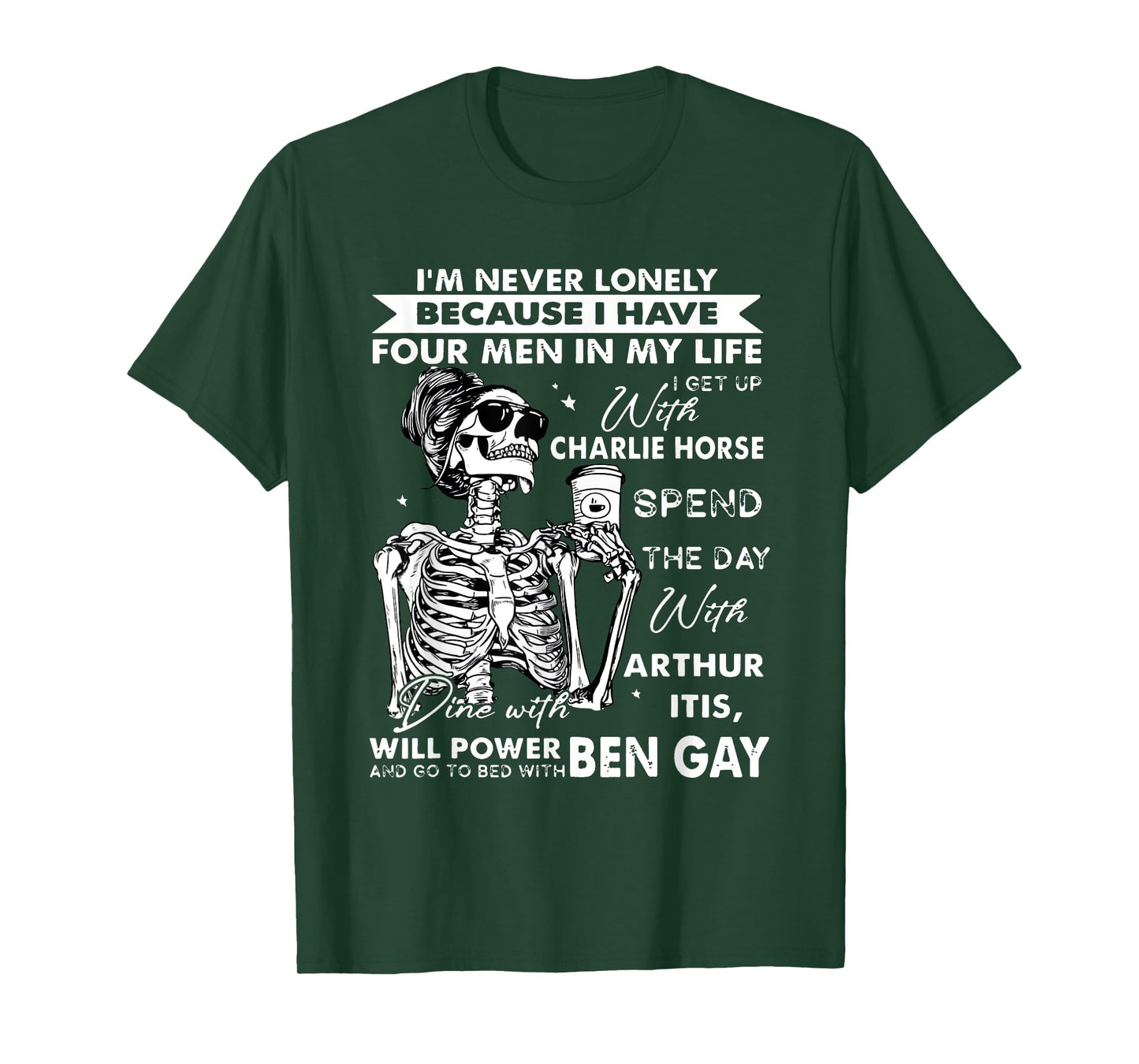 Skull I'm Never Lonely Because I Have Four Men in My Life T-Shirt