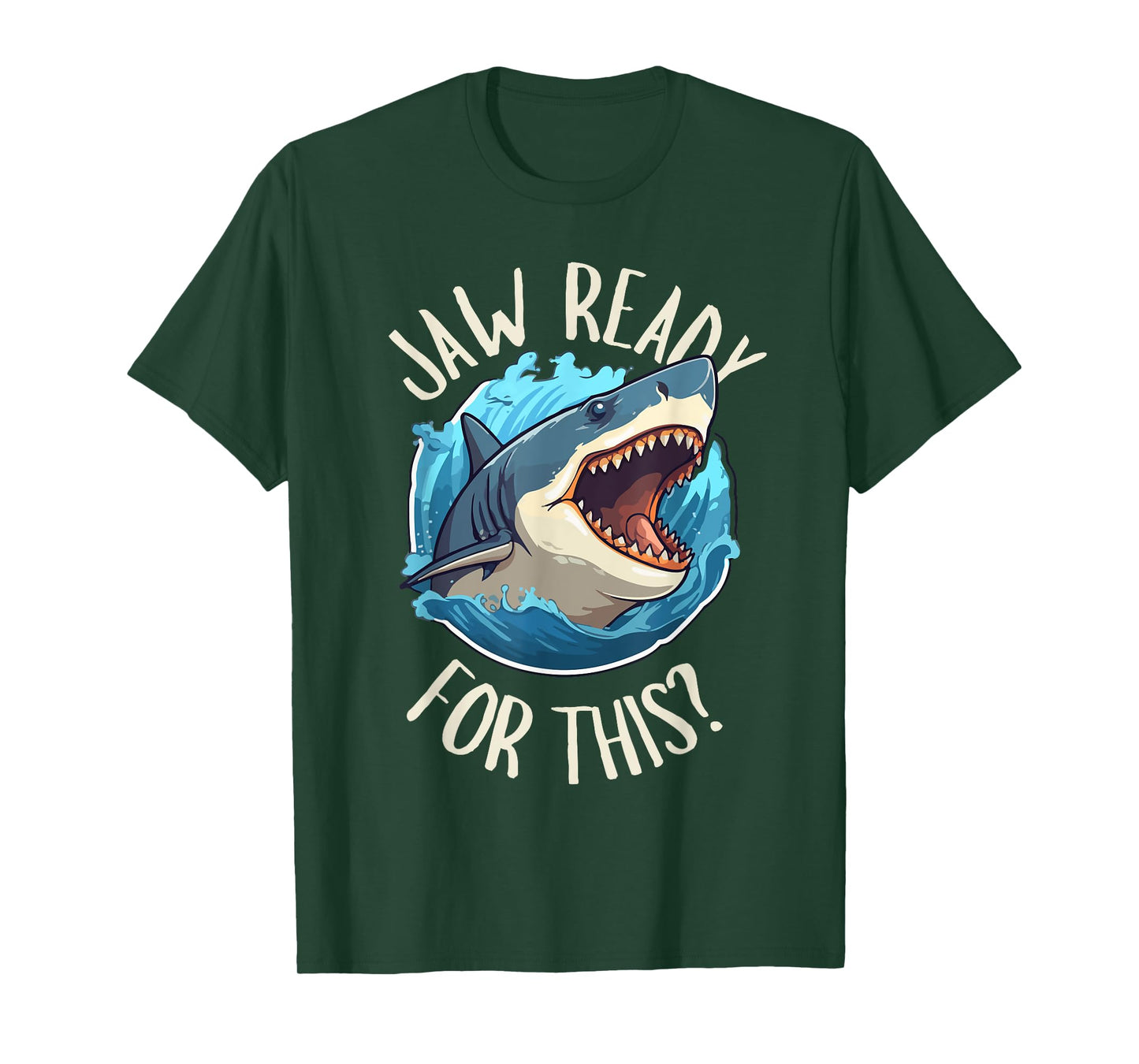 Jaw Ready For This - Funny Shark Lover Ocean Summer Beach Men Women Girls Kids T-Shirt