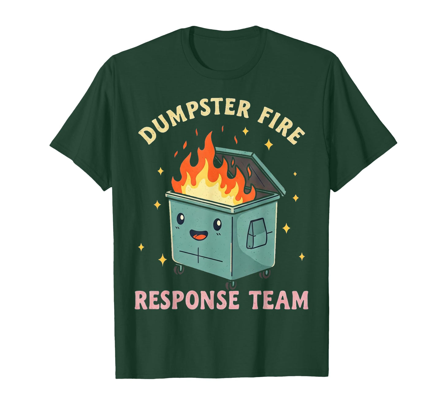 Funny Dumpster Fire Response Team T-Shirt
