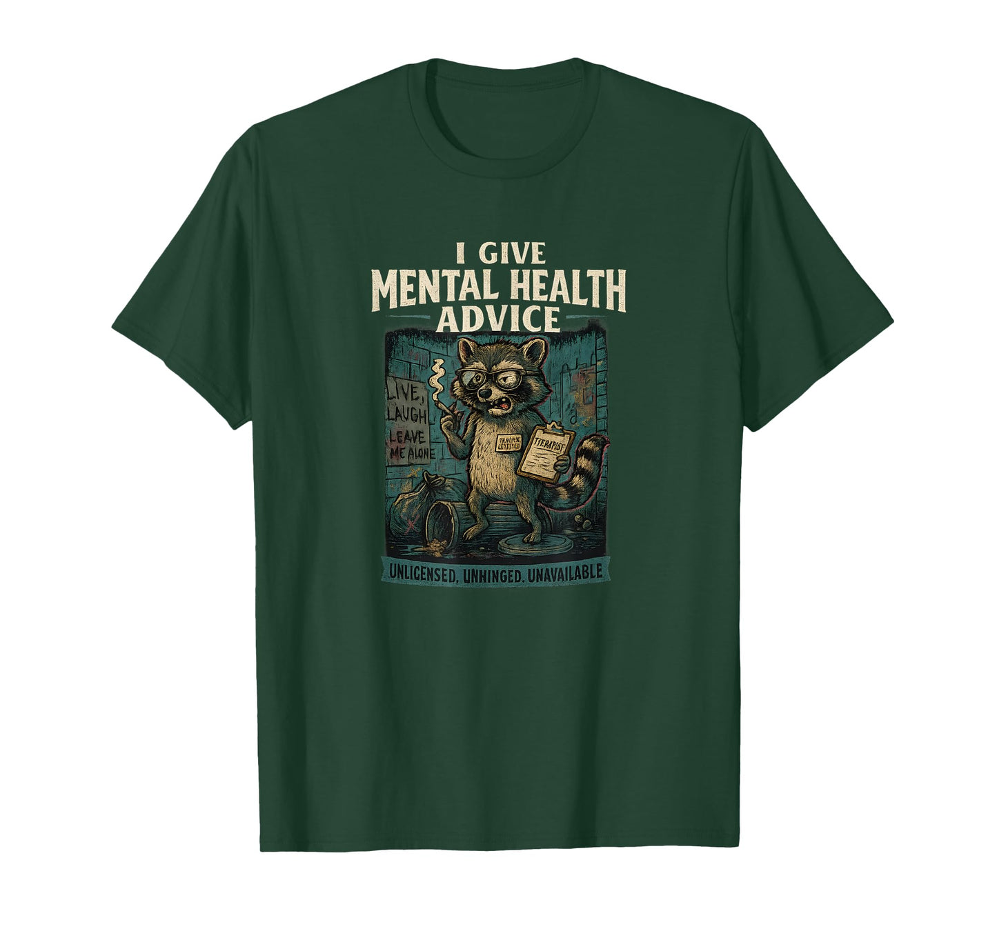 Feral Therapist Raccoon Mental Health Meme Design T-Shirt