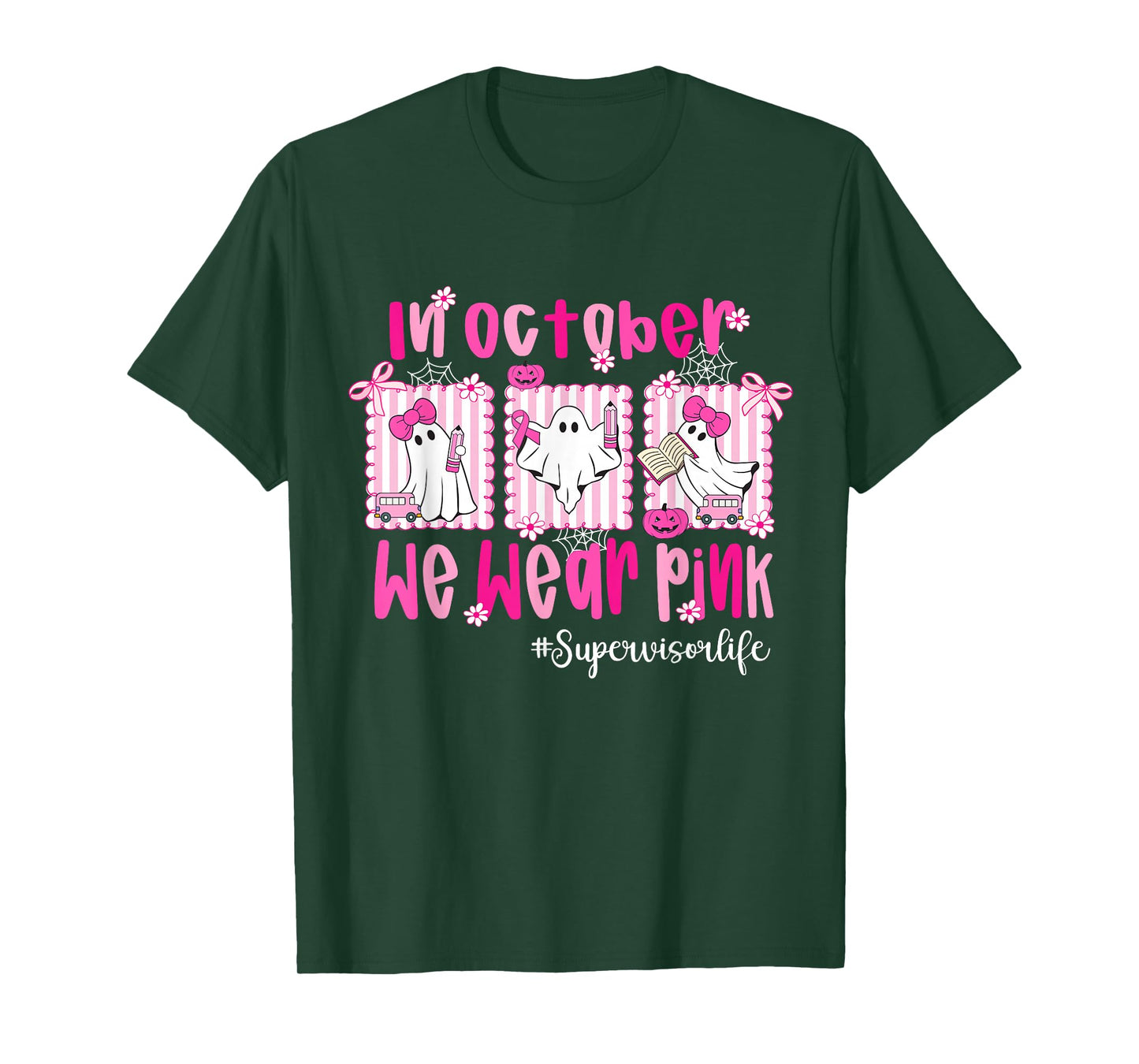 in October We Wear Pink Supervisor Life Breast Cancer T-Shirt