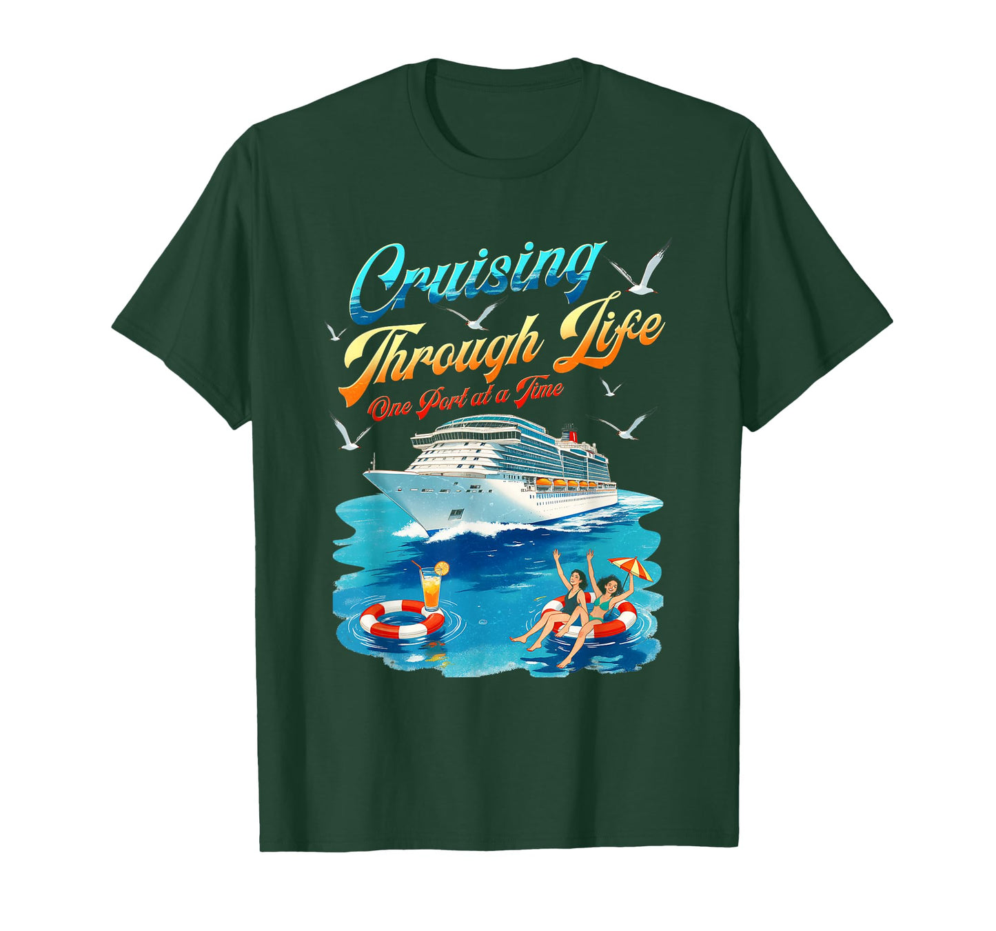 Cruising Through Life One Port At A Time Funny Cruise Boat T-Shirt