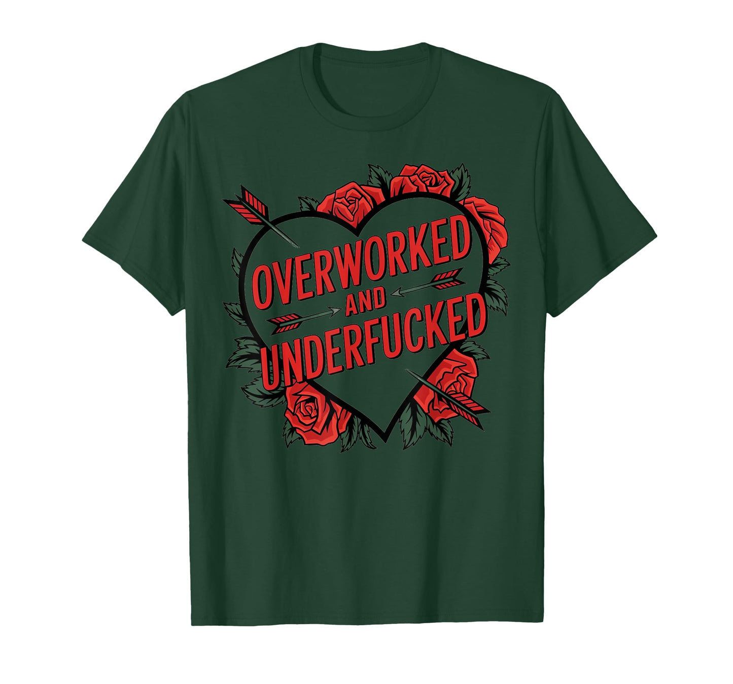 Overworked And Underfucked T-Shirt