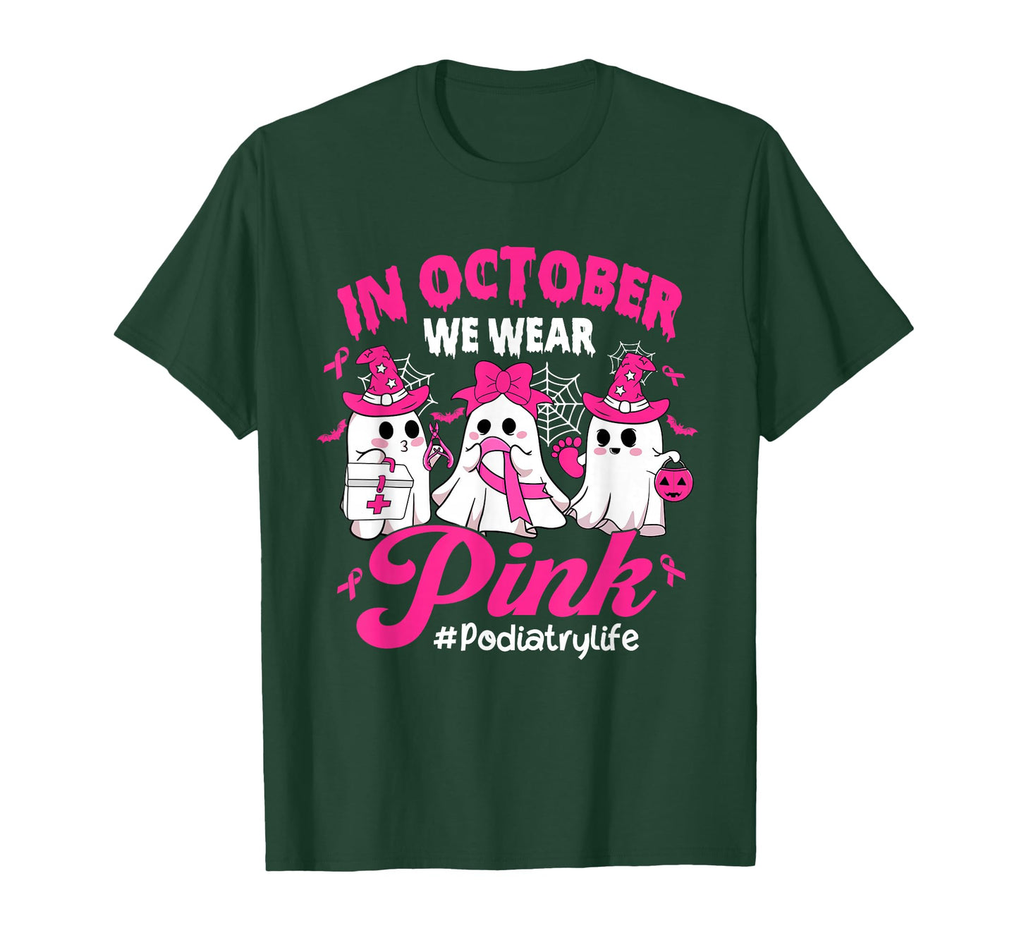 in October We Wear Pink Podiatry Life Breast Cancer T-Shirt